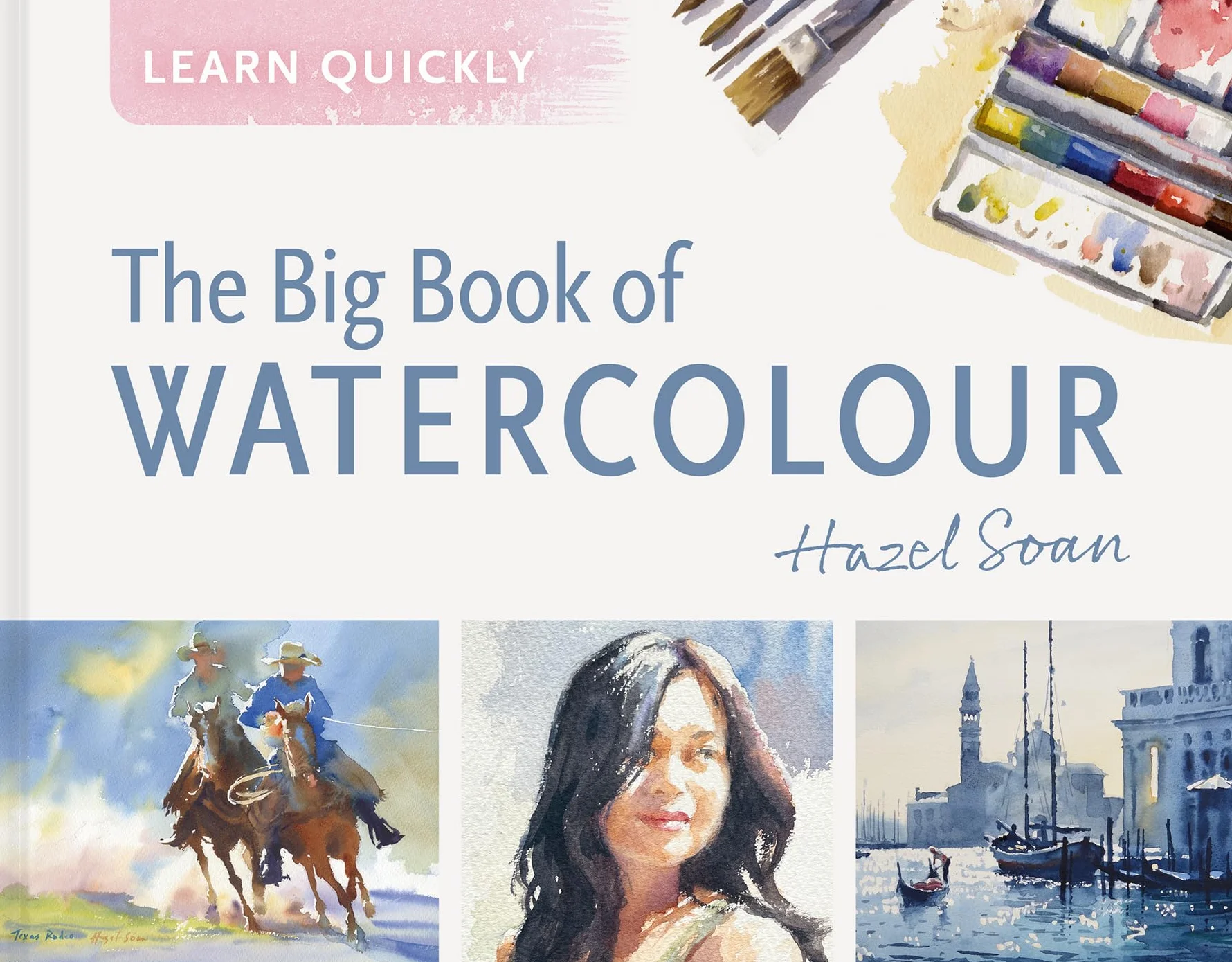 Learn Quickly: Big Book of Watercolor
