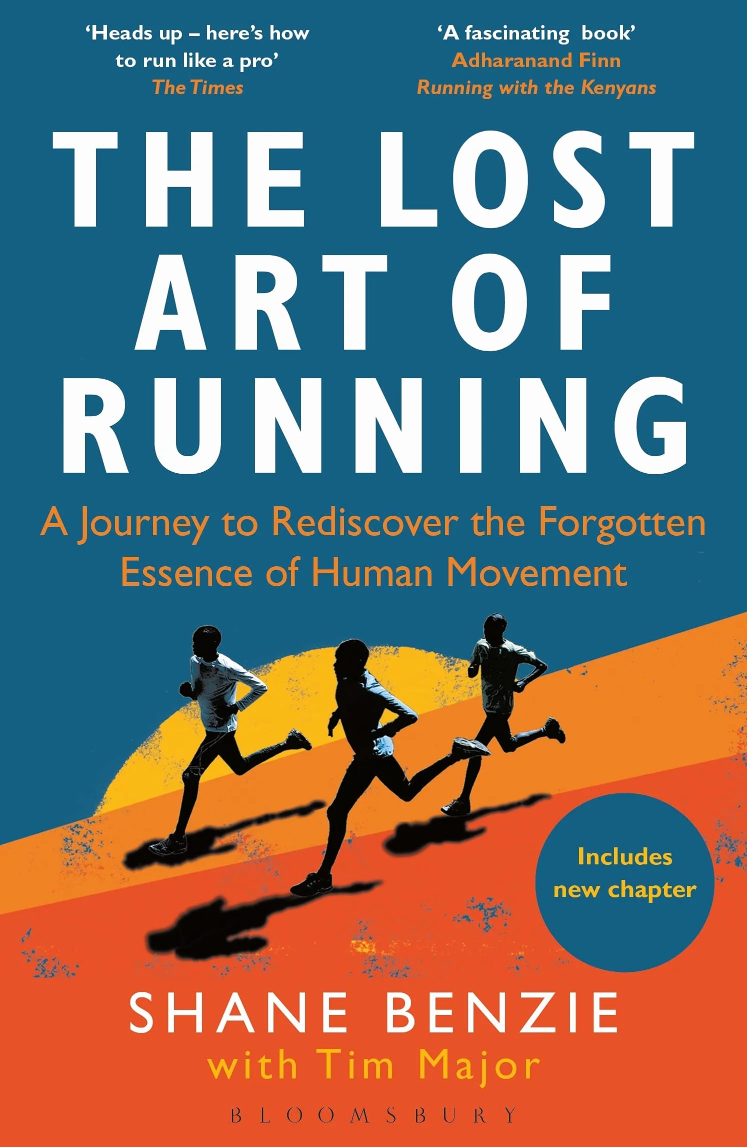 The Lost Art of Running: A Journey to Rediscover the Forgotten Essence of Human Movement