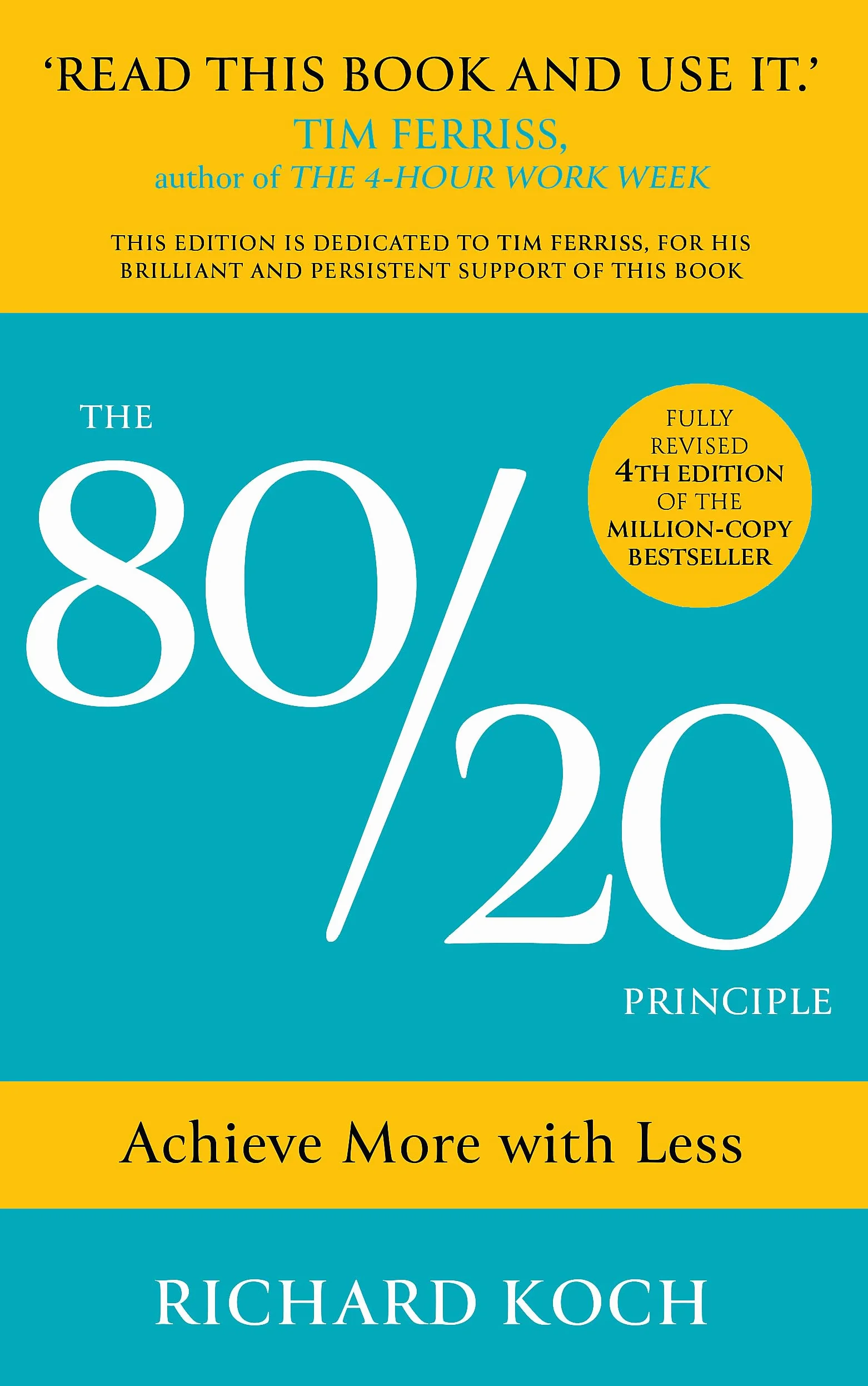 The 80/20 Principle: The Secret of Achieving More with Less