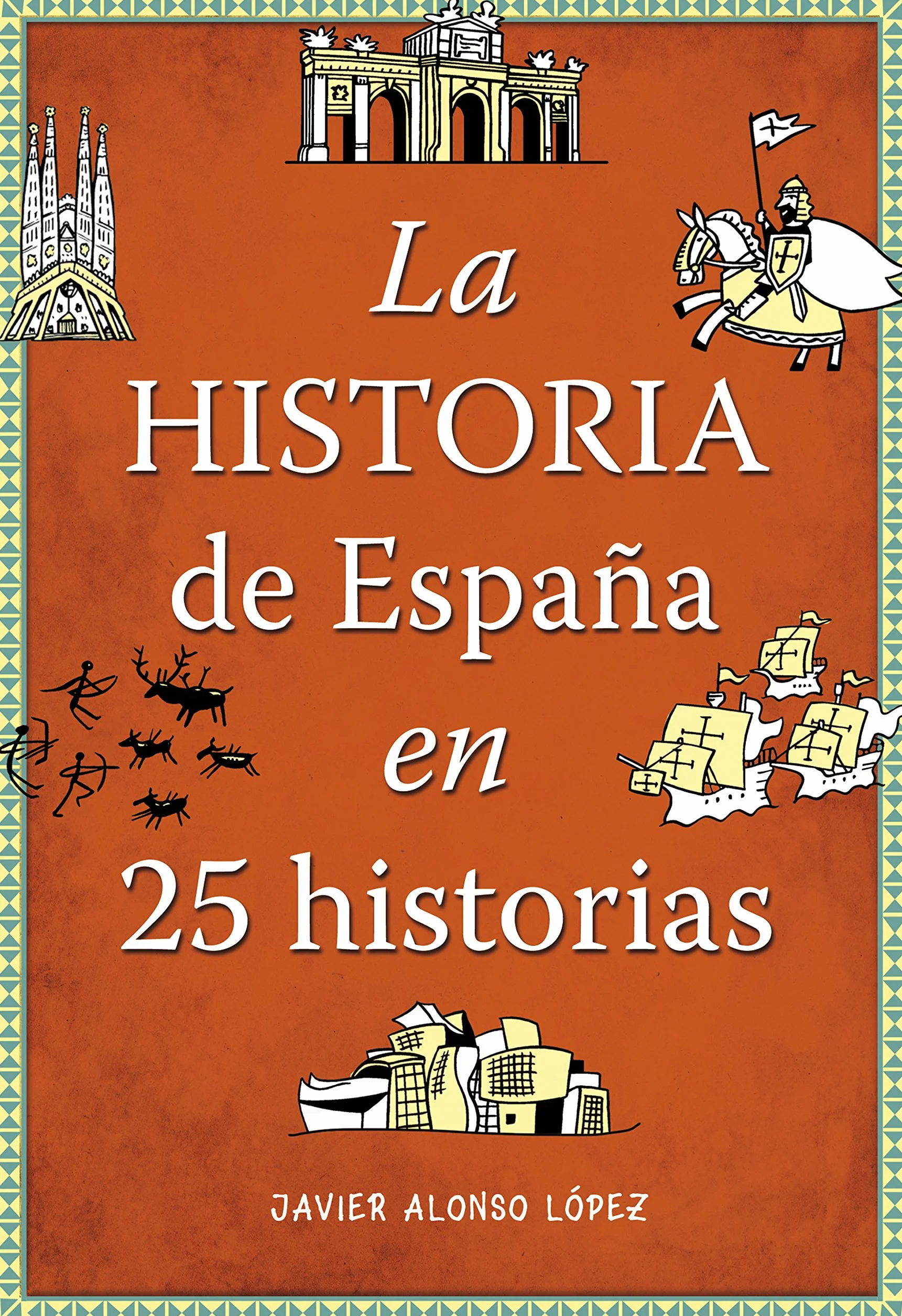 La historia de España en 25 historias