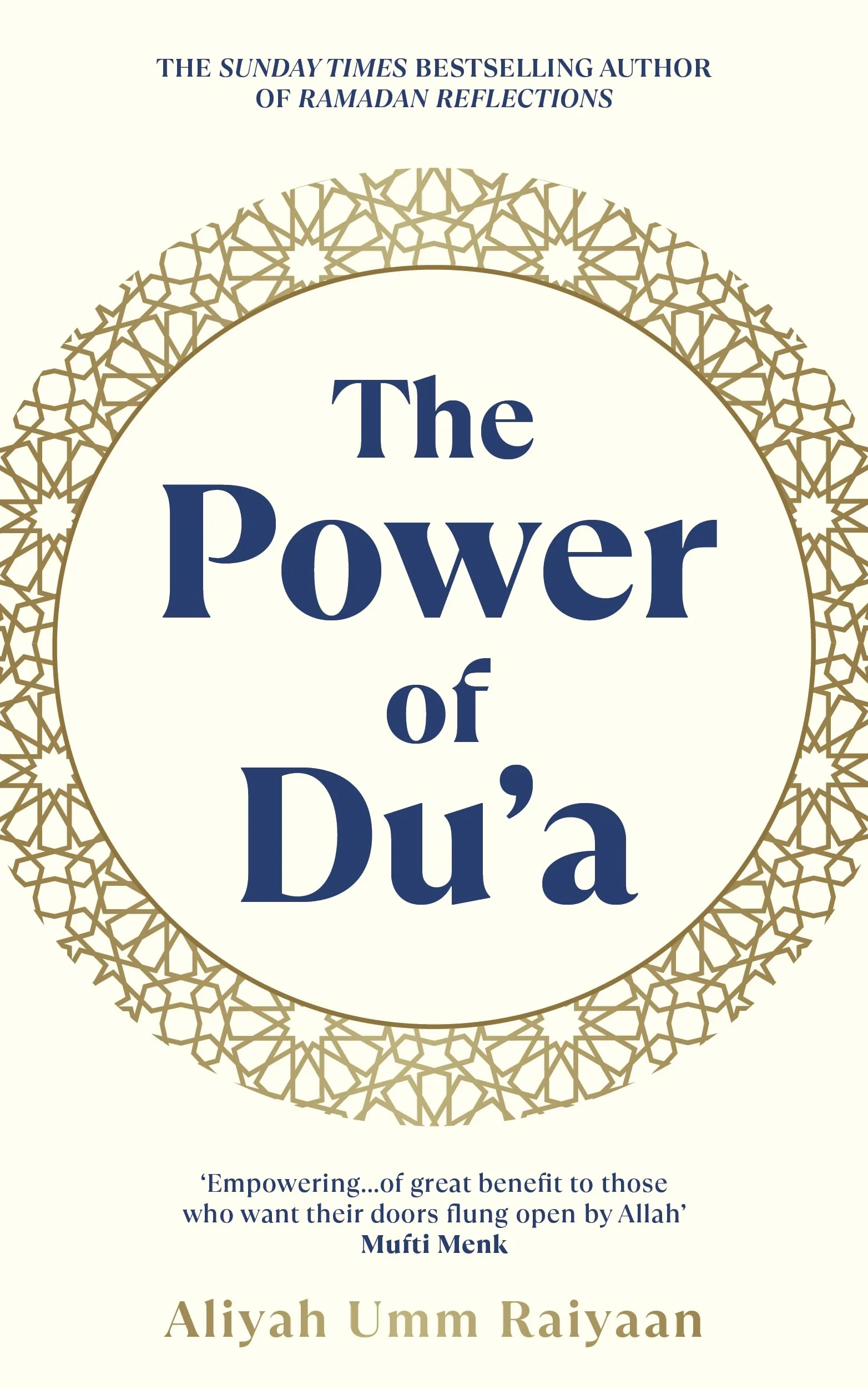 The Power of Du'a: From the Sunday Times bestselling author of Ramadan Reflections