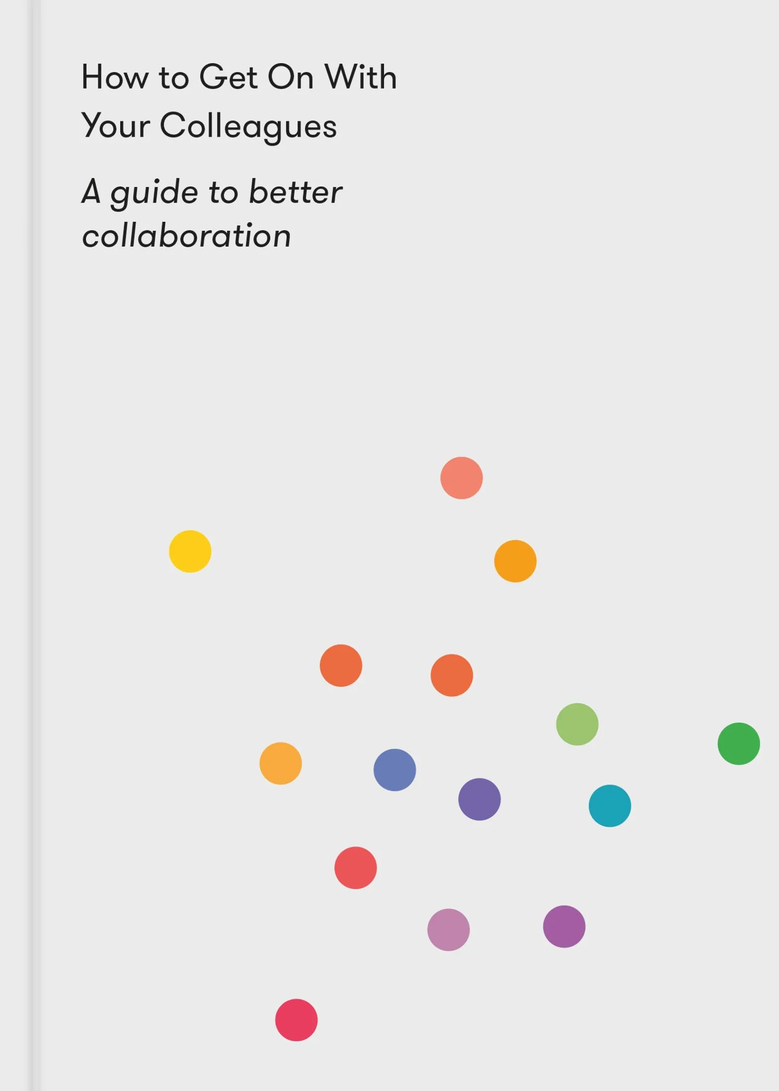 How to Get on with Your Colleagues: A Guide to Better Collaboration