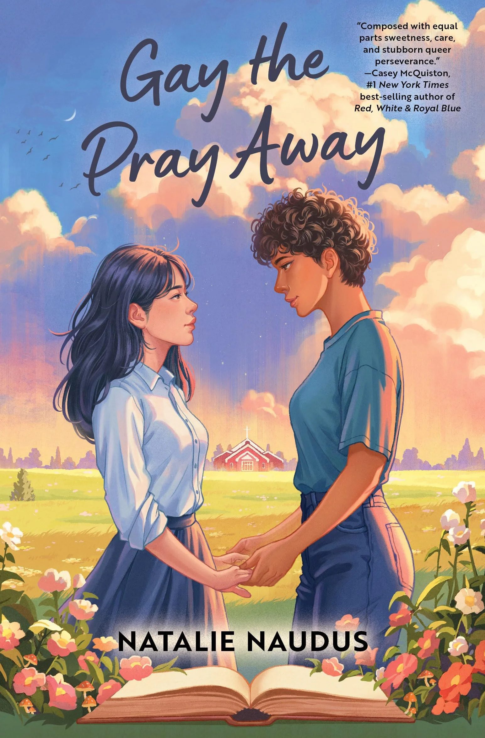 Gay the Pray Away: A Novel