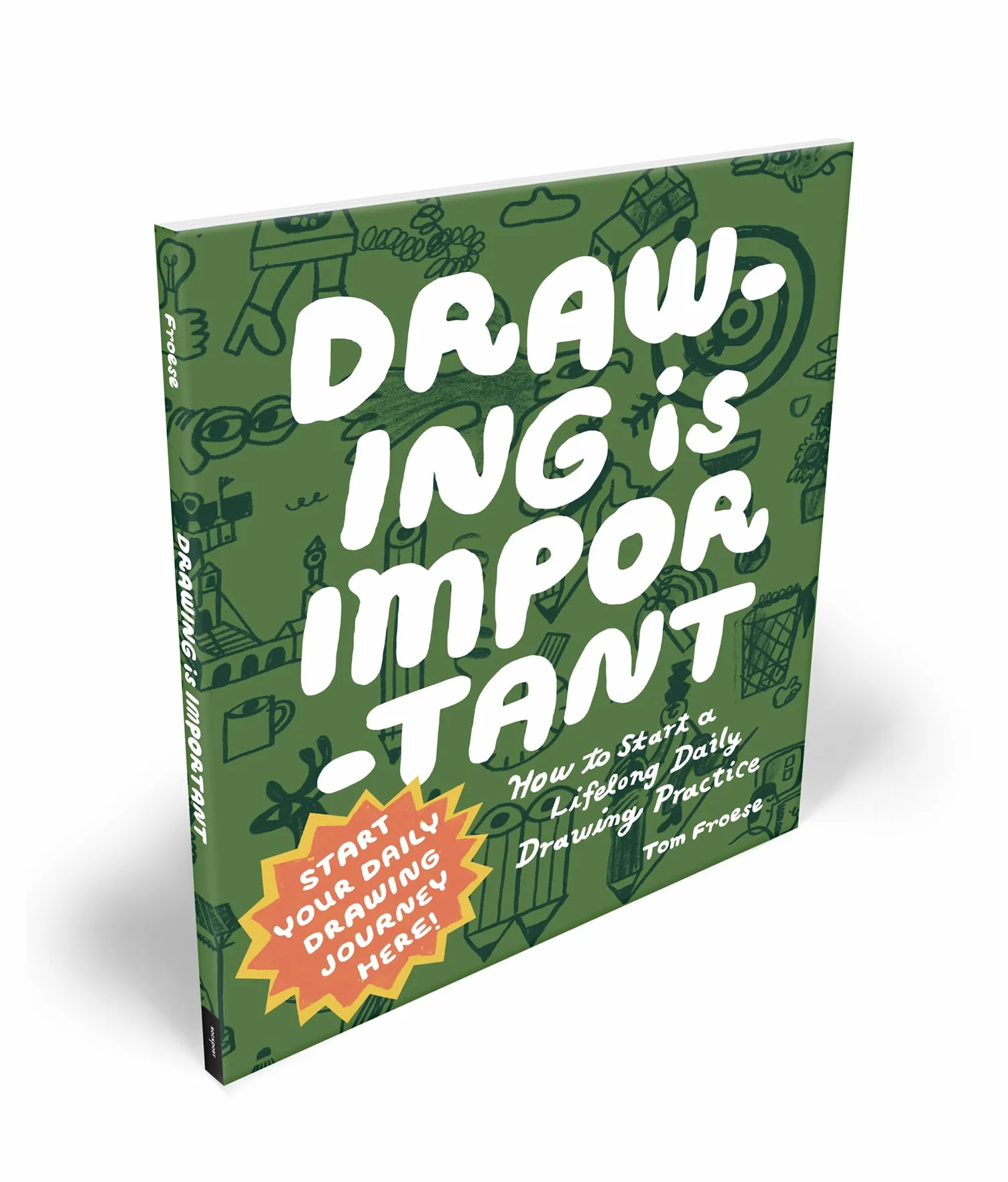 Drawing Is Important: How to Start a Lifelong Daily Drawing Practice - Start Your Daily Drawing Journey Here!