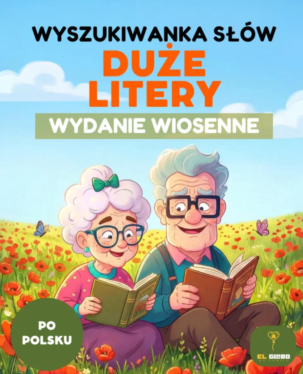 Wykreślanka Duże Litery: Wydanie wiosenne - 50 Puzzli dla Seniorów i Dorosłych: Wyszukiwanka Słów w Języku Polskim z Bardzo Dużą Czcionką i ... Prezent dla Starszych Osób | Format XL