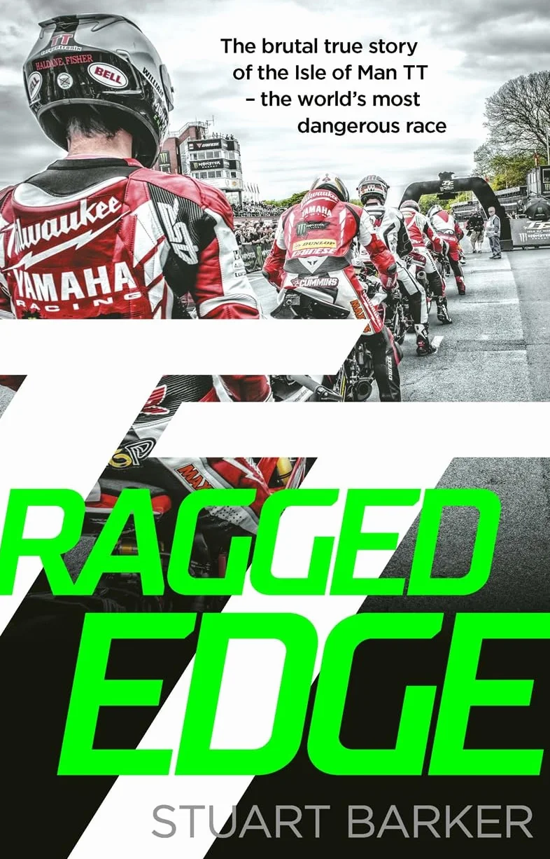 Ragged Edge: The brutal true story of the Isle of Man TT - the world's most dangerous race