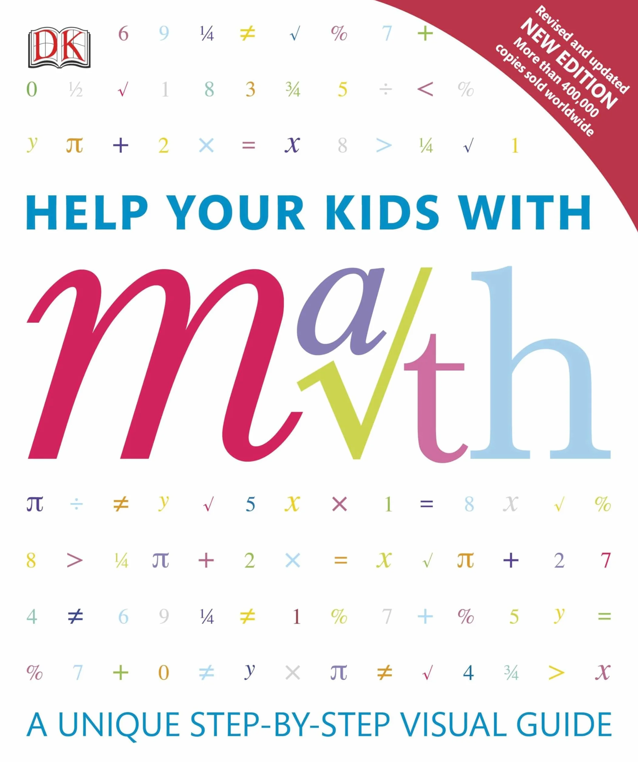 Help Your Kids with Math: A Unique Step-by-Step Visual Guide