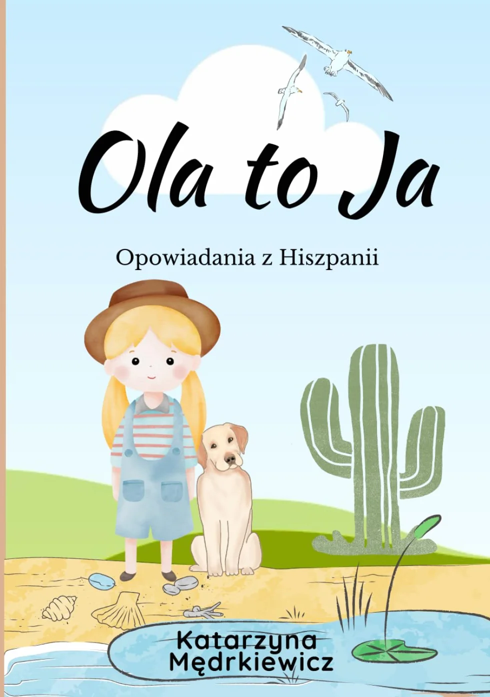 OLA TO JA: OPOWIADANIA Z HISZPANII