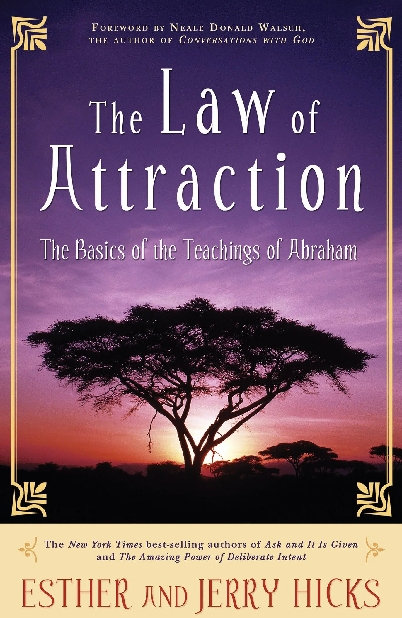 The Law of Attraction: The Basics of the Teachings of Abraham(r)