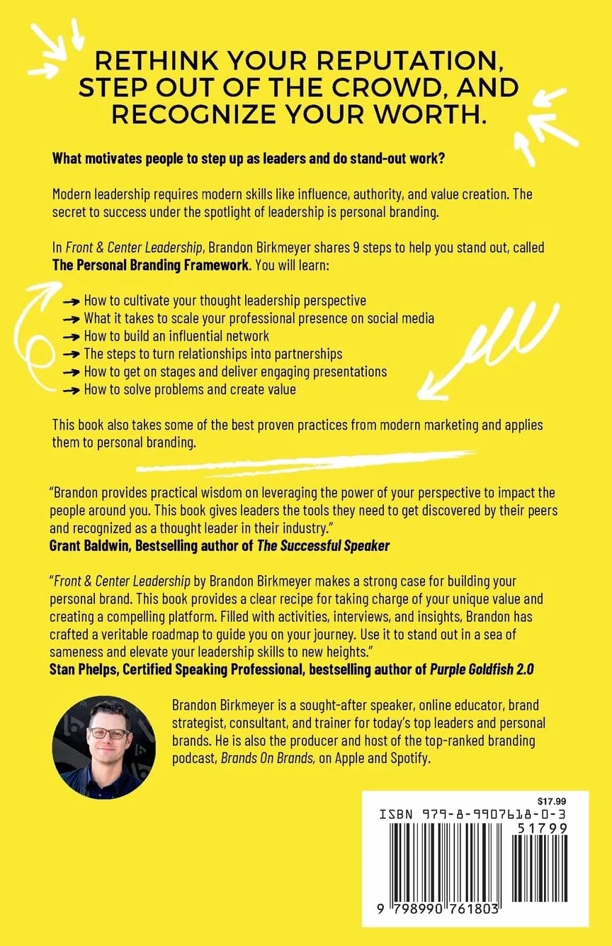 FRONT & CENTER LEADERSHIP: How Leaders Use Personal Branding to Stand Out and How You Can Too