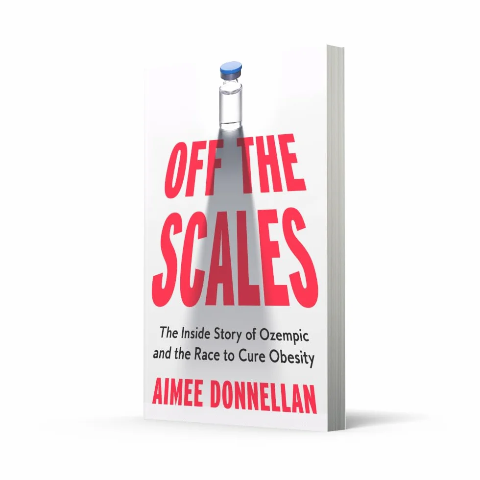 Off the Scales: The Inside Story of Ozempic and the Race to Cure Obesity