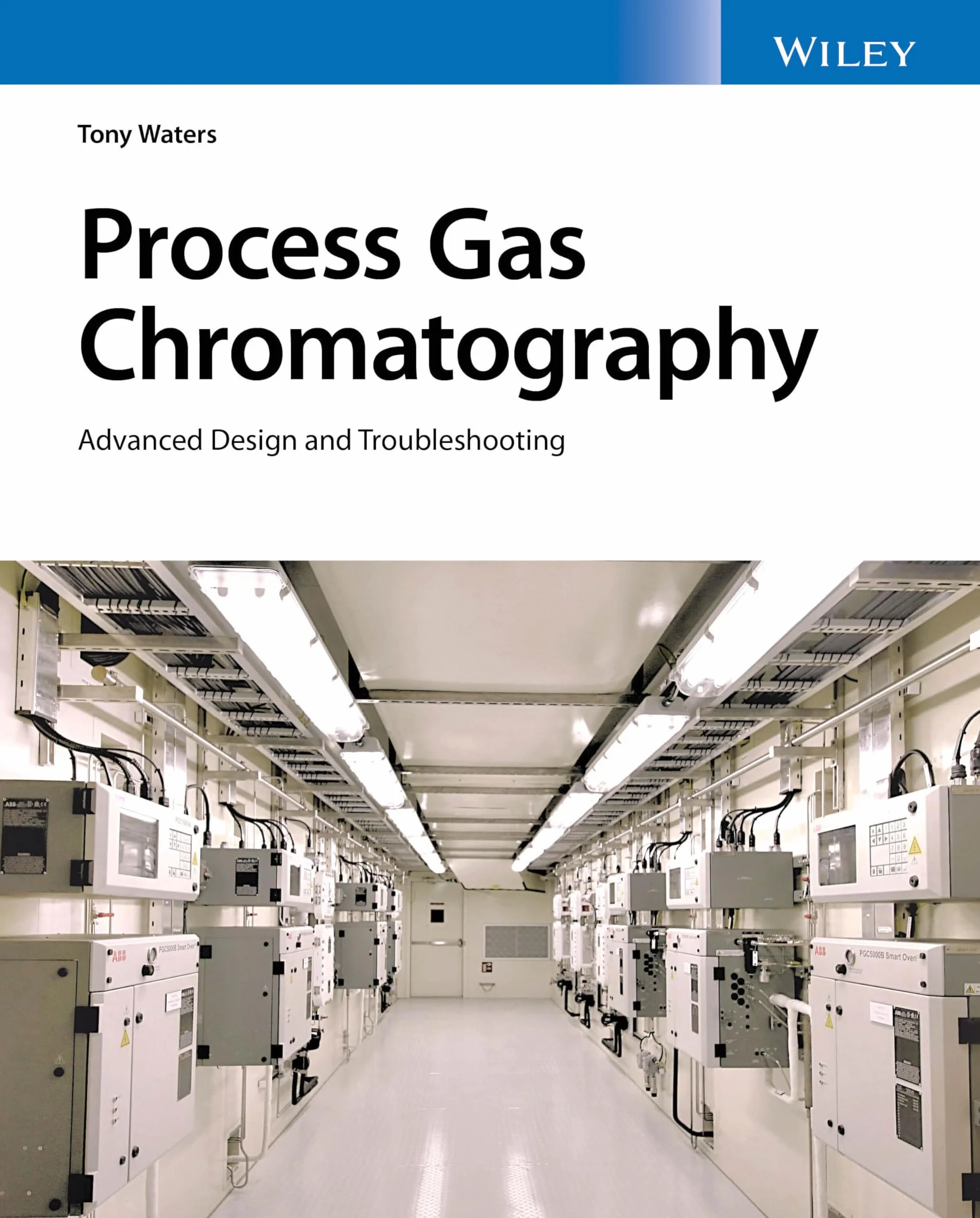 Process Gas Chromatography: Advanced Design and Troubleshooting