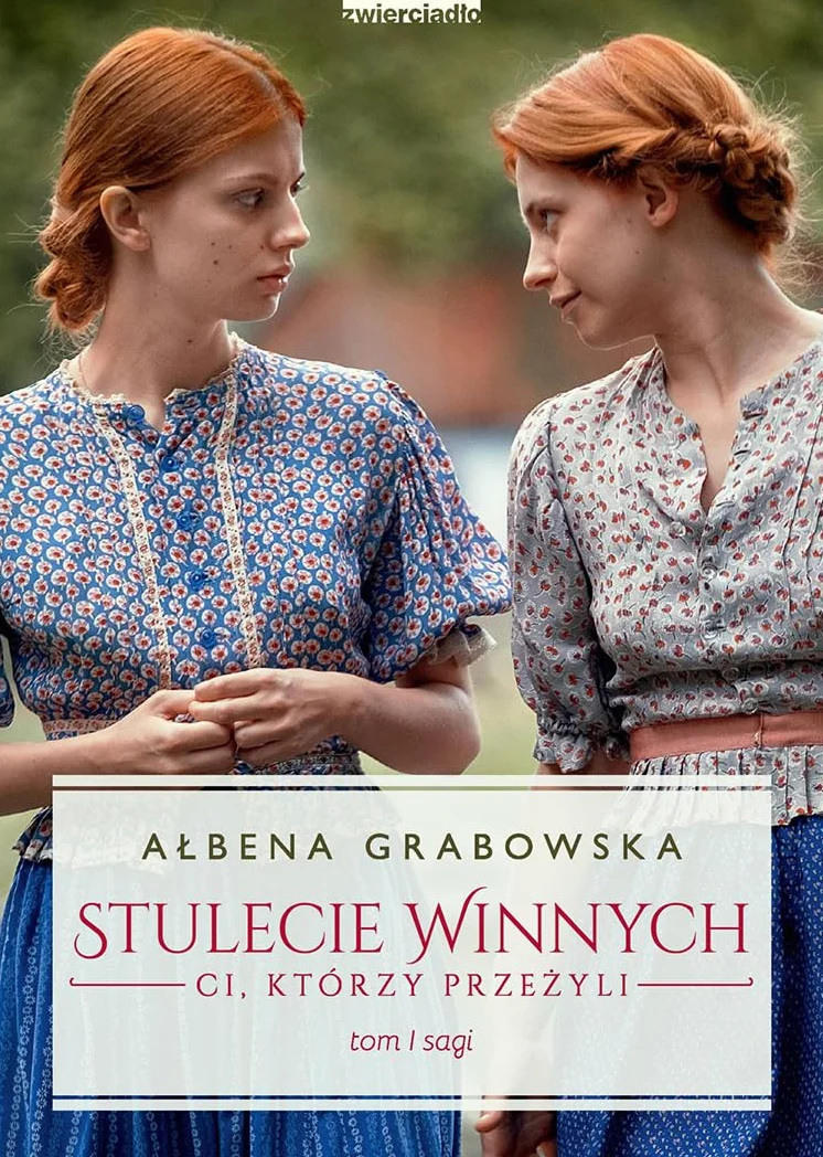 STULECIE WINNYCH CI KTÓRZY PRZEŻYLI TOM 1 wyd.2021: (wydanie serialowe)