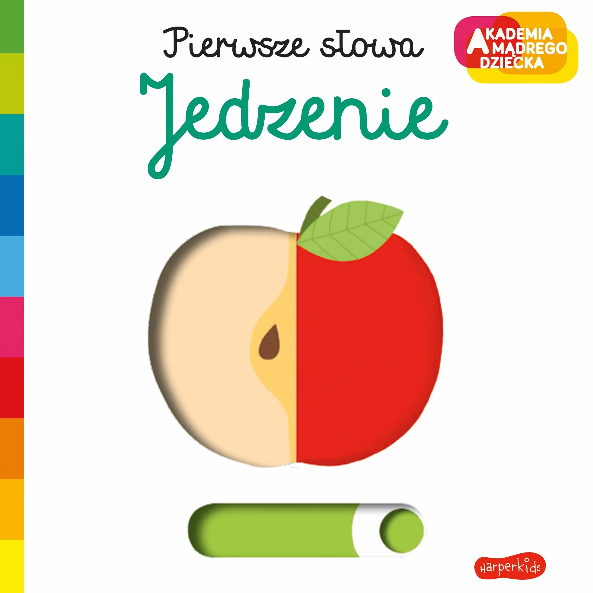 Jedzenie. Akademia mądrego dziecka. Pierwsze słowa