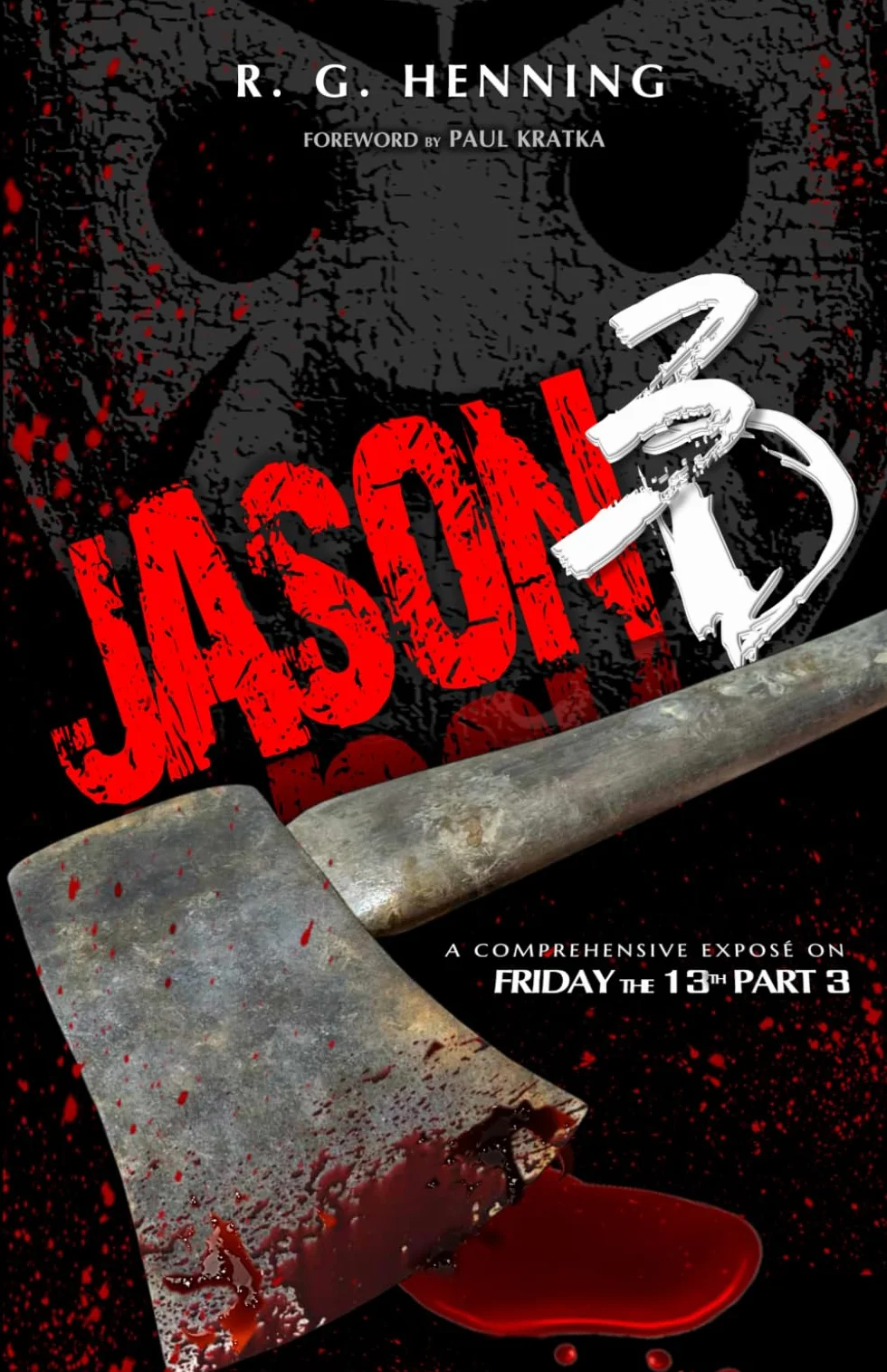 Jason 3D: A Comprehensive Exposé on Friday the 13th Part 3
