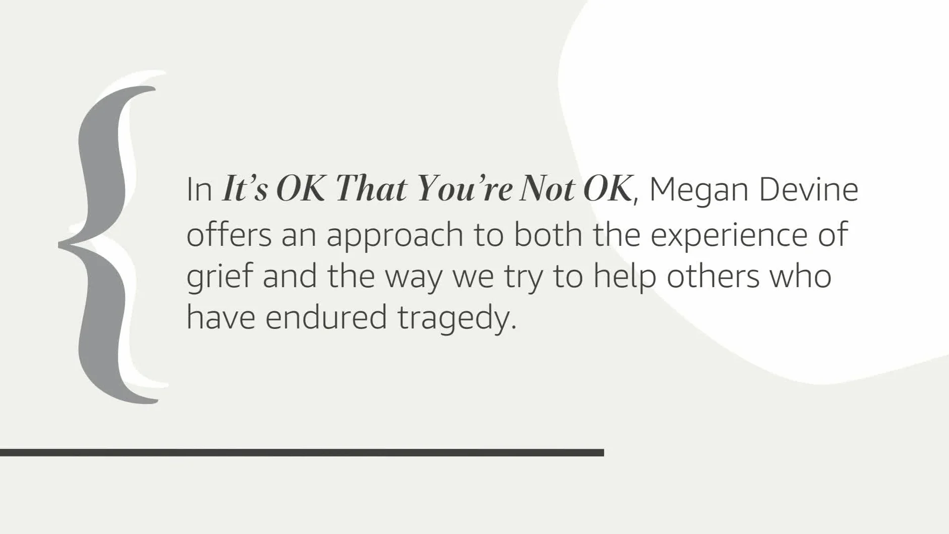 It's Ok That You're Not Ok: Meeting Grief and Loss in a Culture That Doesn't Understand