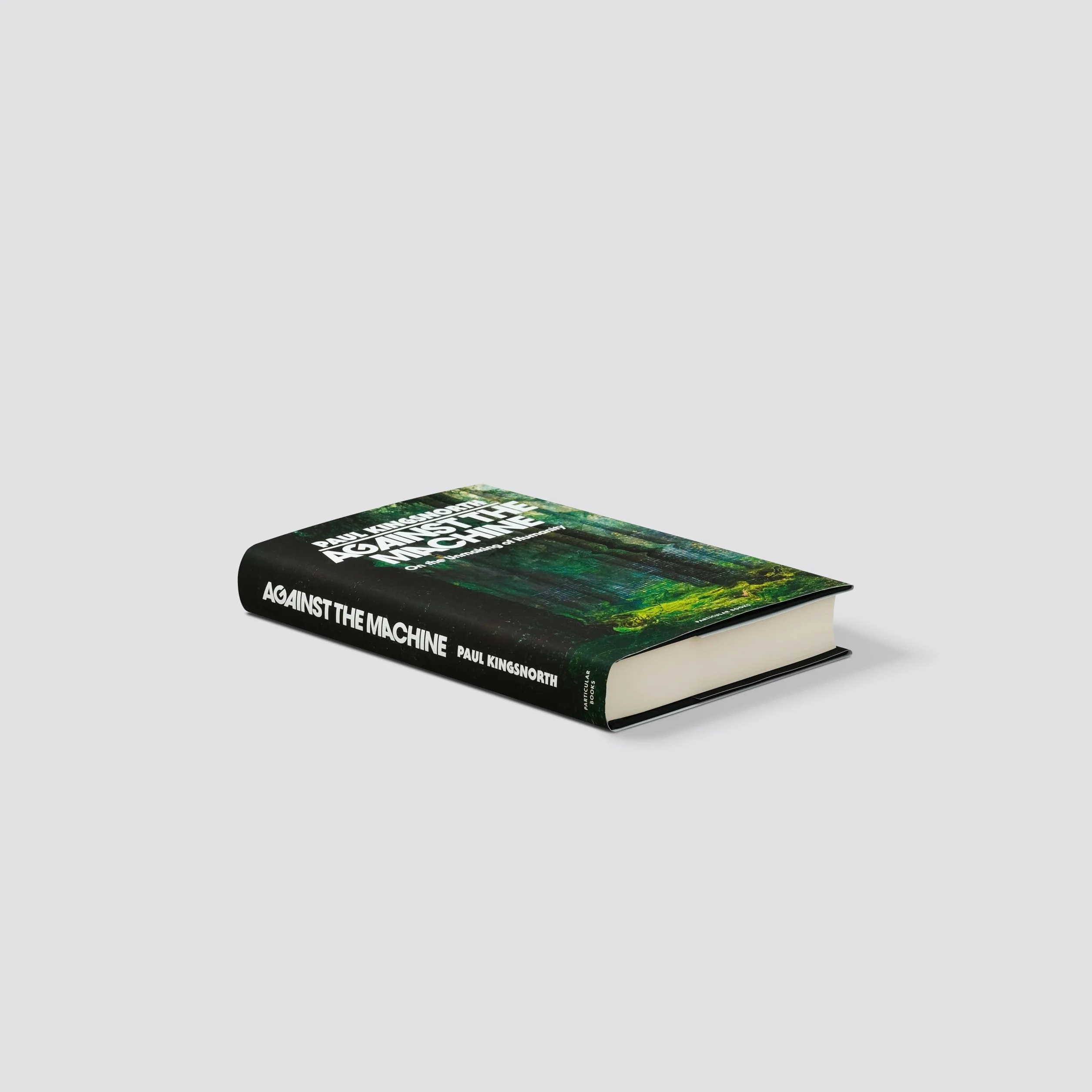 Against the Machine: On the Unmaking of Humanity