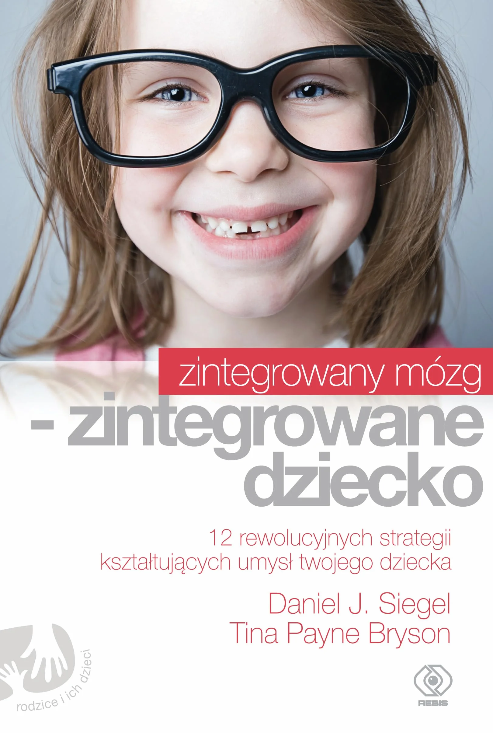 ZINTEGROWANY MÓZG - ZINTEGROWANE DZIECKO wyd. 2022