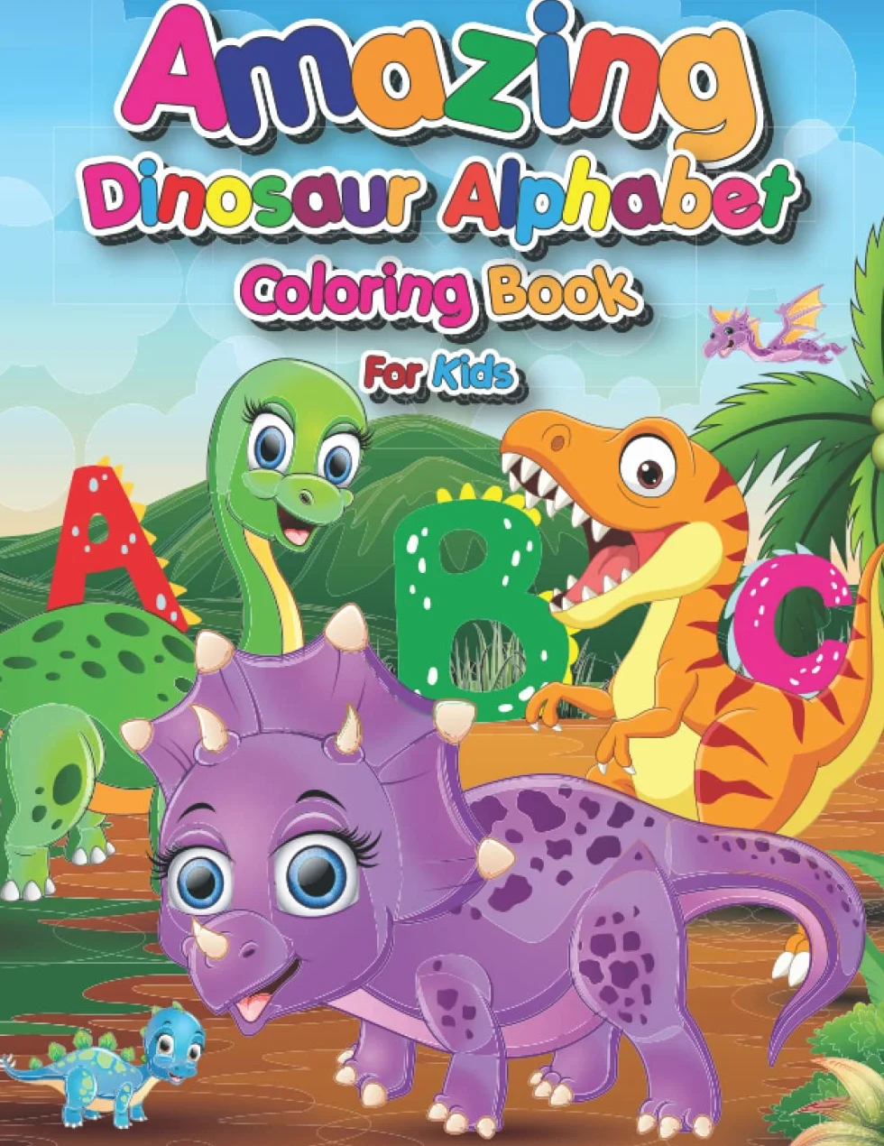 Amazing Dinosaur Alphabet Coloring Book For Kids: 78 Epic Pages To Explore Unique Dinosaurs From A to Z & Trace Their Names. You Learn To Write. ... Coloring Book. Books For Family Travel