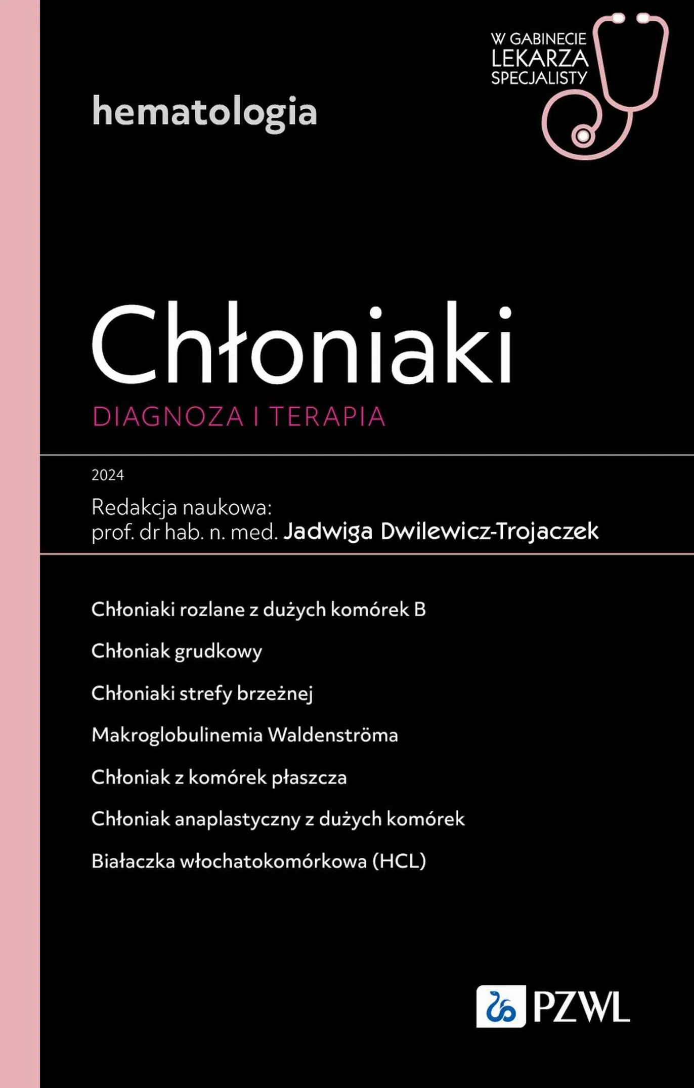 Chłoniaki. Diagnoza i terapia.: W gabinecie lekarza specjalisty. Hematologia