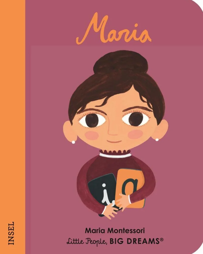 Maria Montessori - Little People, BIG DREAMS. Mini (Deutsche Ausgabe): Pappbilderbuch mit abgerundeten Ecken für Kinder von 1 bis 3 Jahren