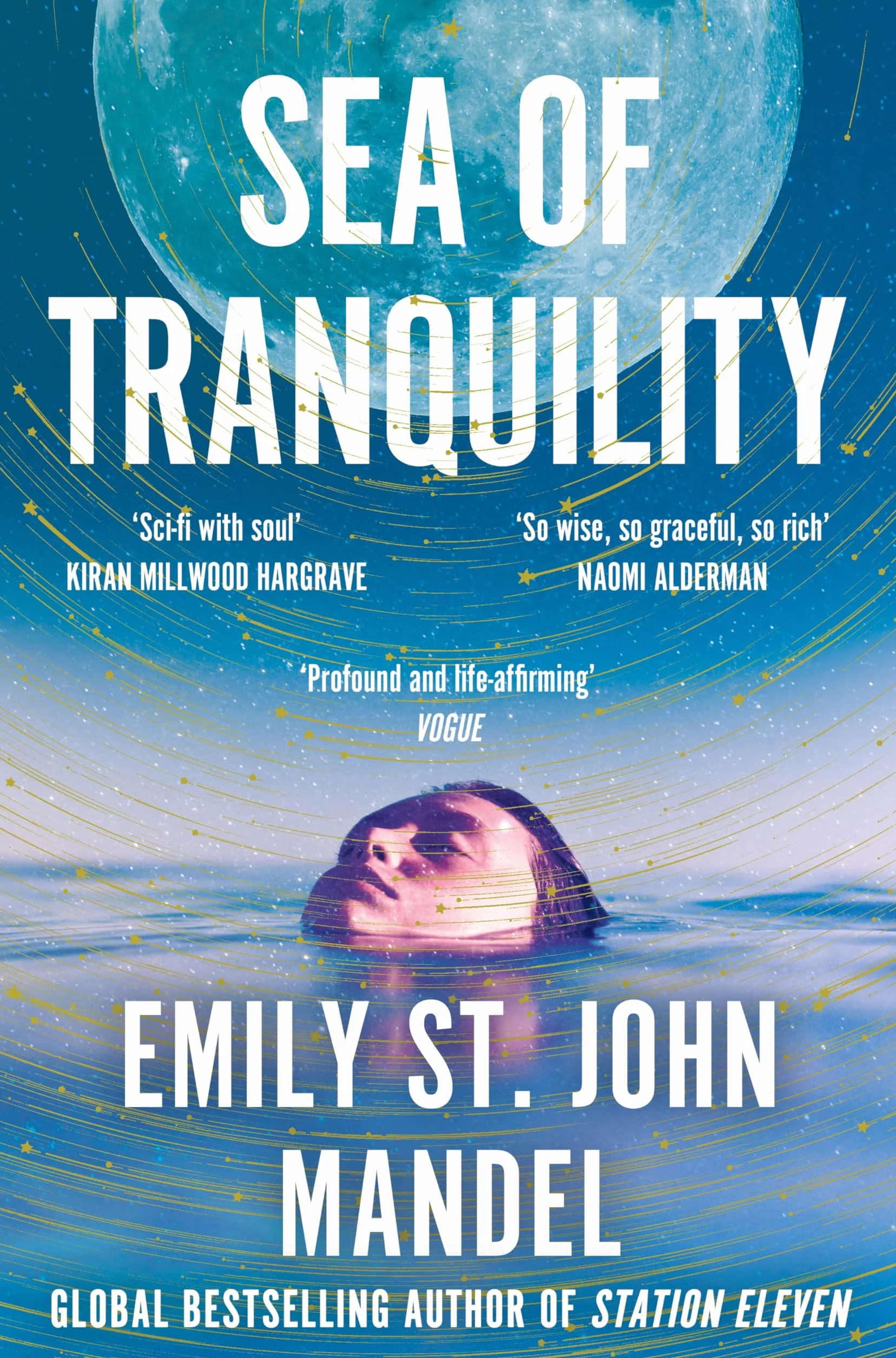 Sea of Tranquility: The Instant Sunday Times Bestseller from the Author of Station Eleven