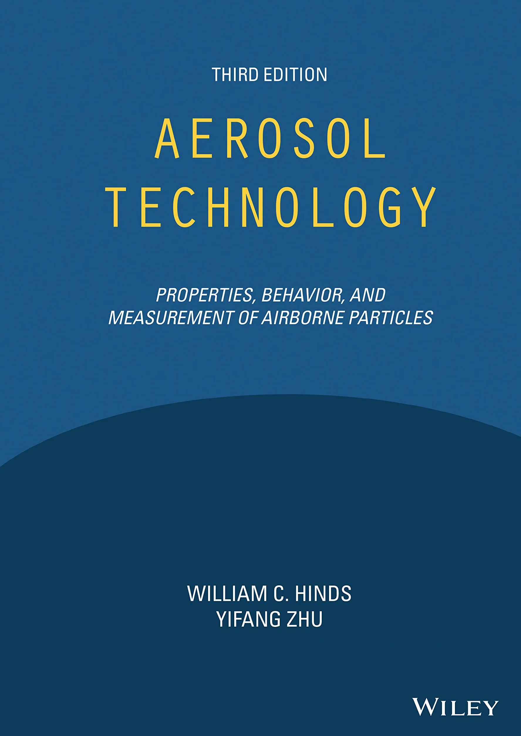 Aerosol Technology: Properties, Behavior, and Measurement of Airborne Particles