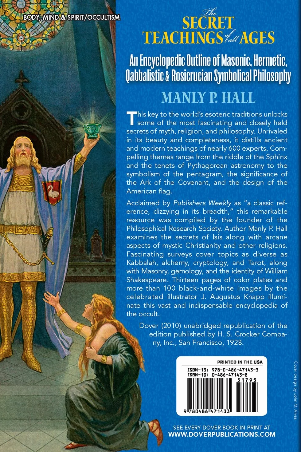 The Secret Teachings: An Encyclopedic Outline of Masonic, Hermetic, Qabbalistic and Rosicrucian Symbolical Philosophy