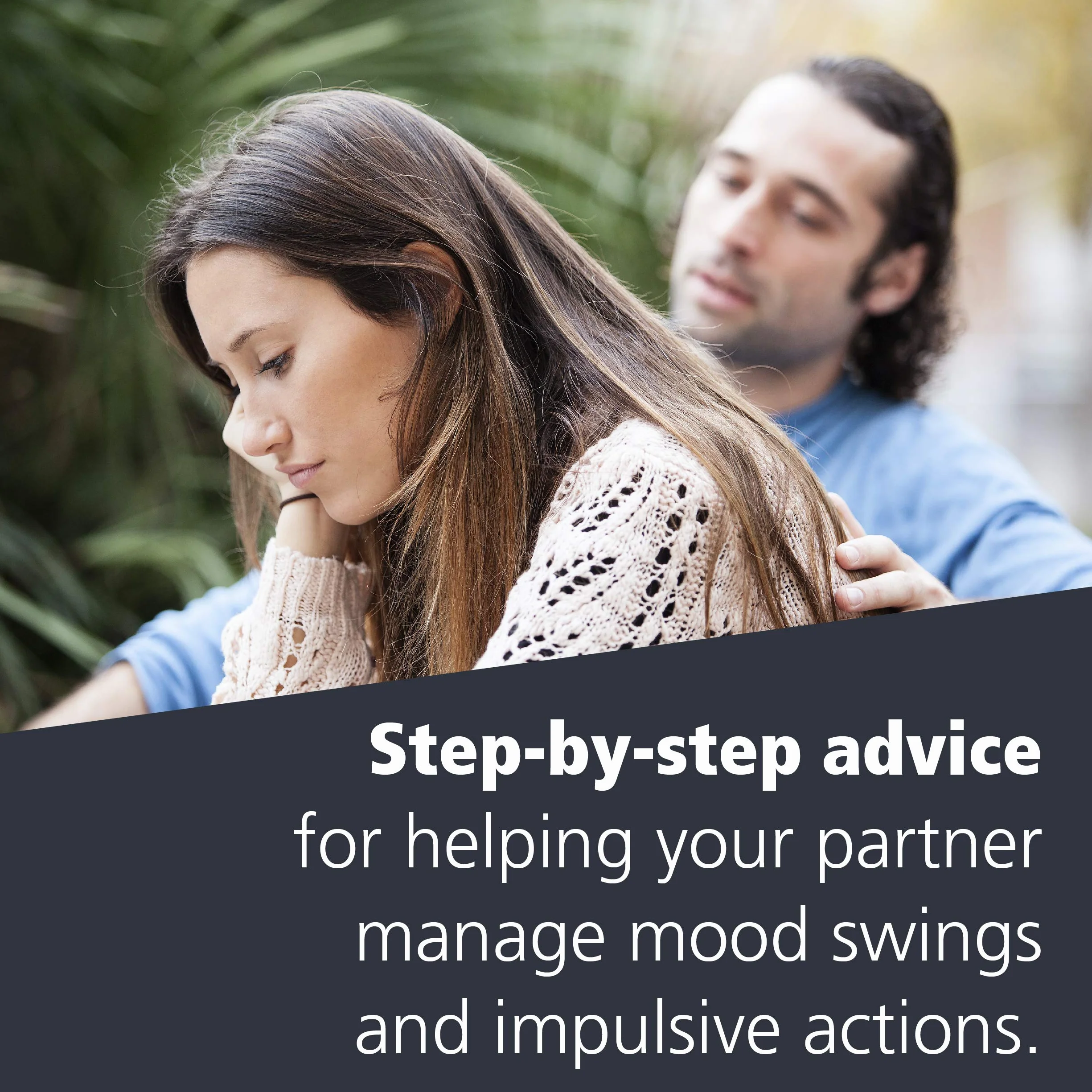 Loving Someone with Bipolar Disorder: Understanding & Helping Your Partner