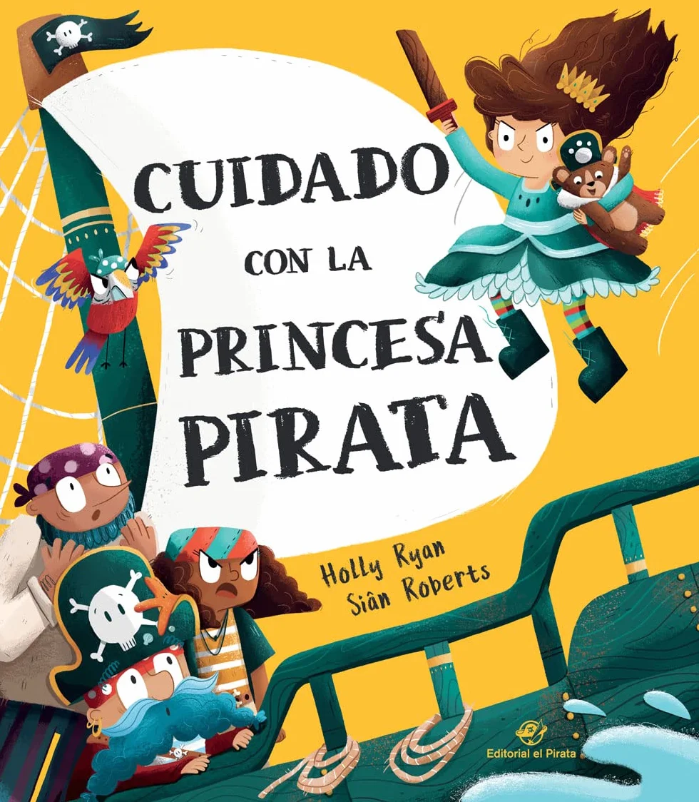 Cuidado Con La Princesa Pirata: Libro emocionante de aventuras, 3-6 años, letra de imprenta; contar a partir de 3 años, leer a partir de 6; texto rimado, divertido