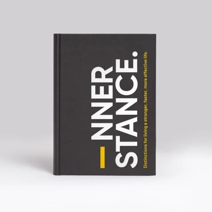 Inner Stance: Distinctions for living a faster, stronger, more effective life.