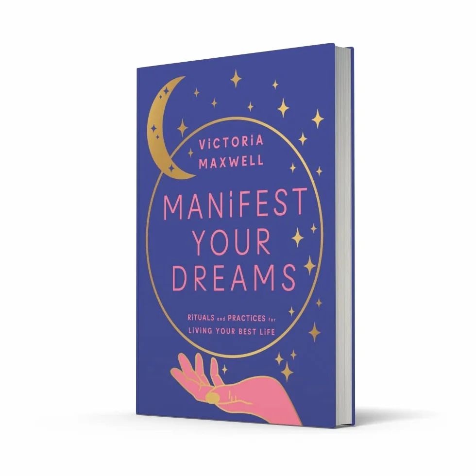Manifest Your Dreams: Use manifestation to change your life, find your purpose, heal and grow