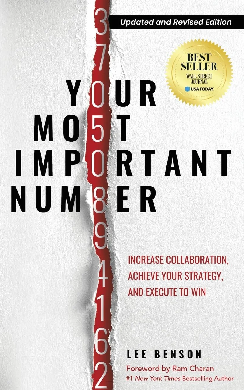Your Most Important Number: Increase Collaboration, Achieve your Strategy, and Execute to Win