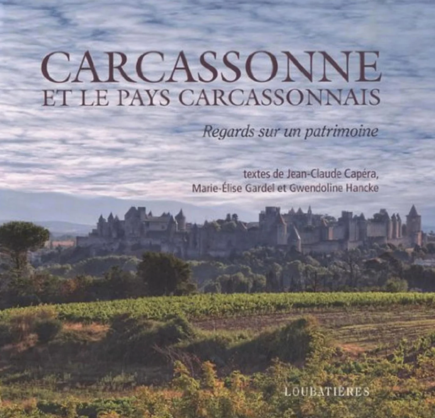 Carcassonne et le pays carcassonnais