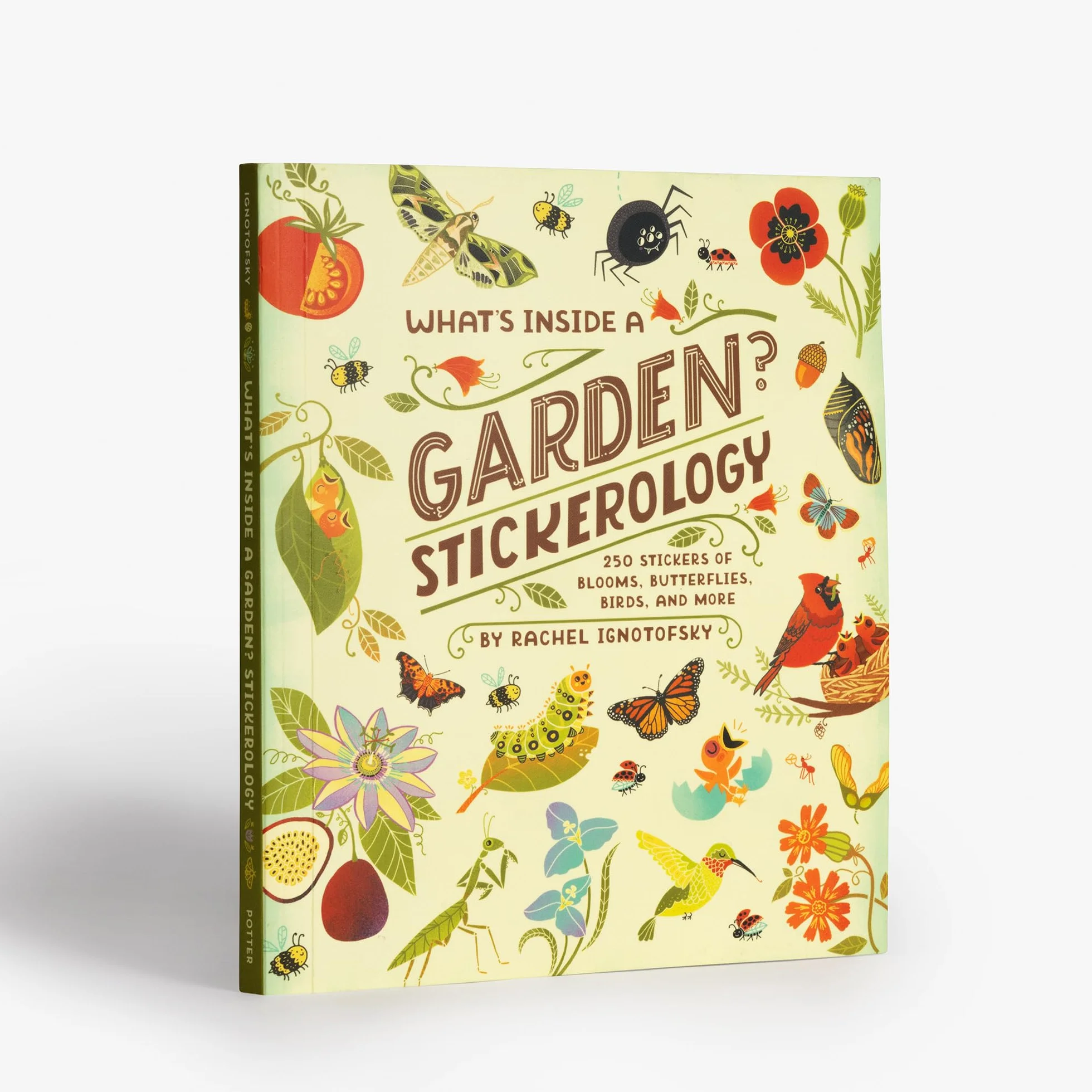 What's Inside a Garden? Stickerology: 500+ Stickers of Blooms, Butterflies, Birds, and More; Stickers for Gardeners, Nature-Lovers, and More; Stickers for Journals, Water Bottles, and Laptops