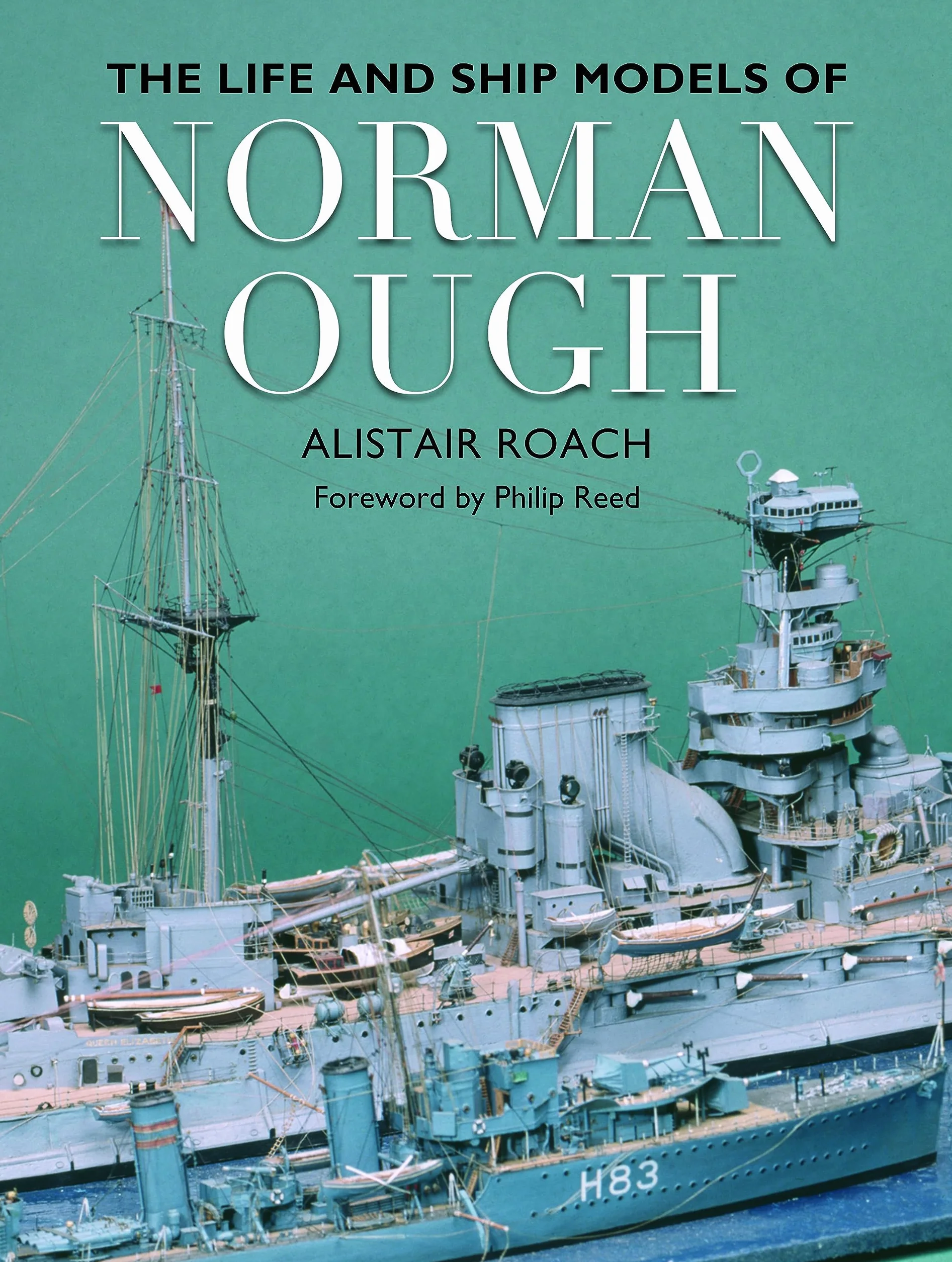 The Life and Ship Models of Norman Ough
