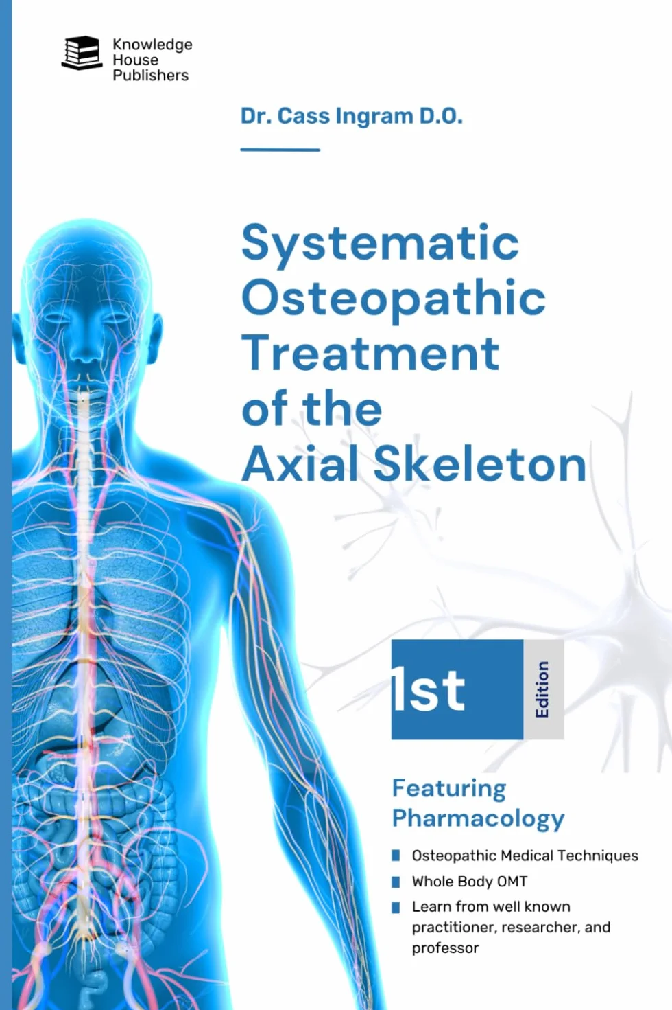 Systematic Osteopathic Treatment of the Axial Skeleton