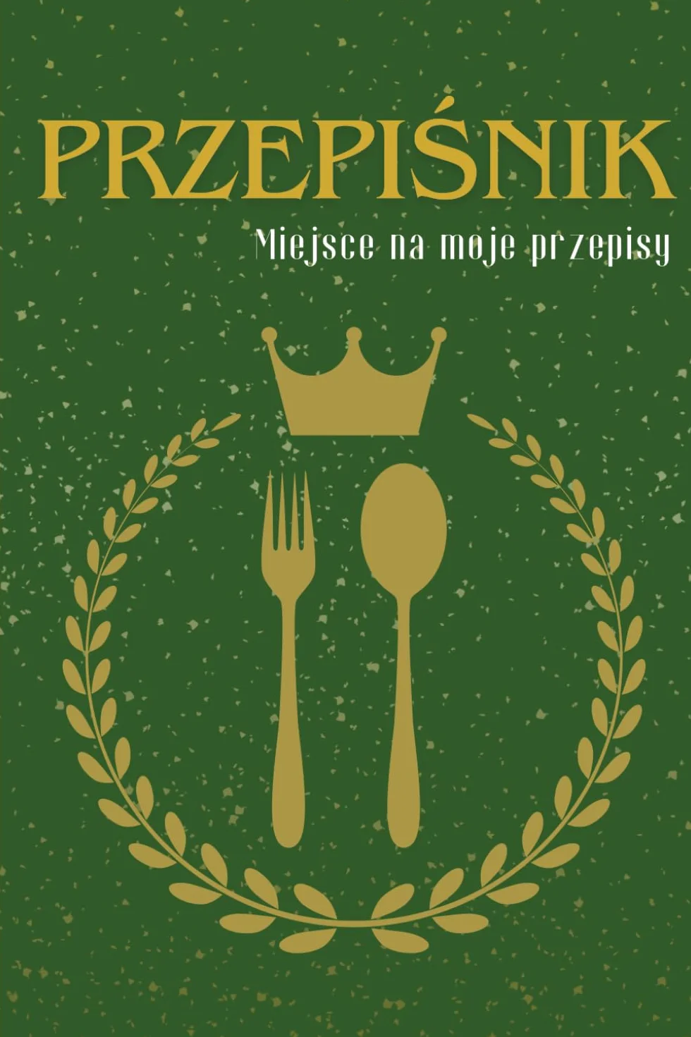Przepiśnik: Miejsce na moje przepisy
