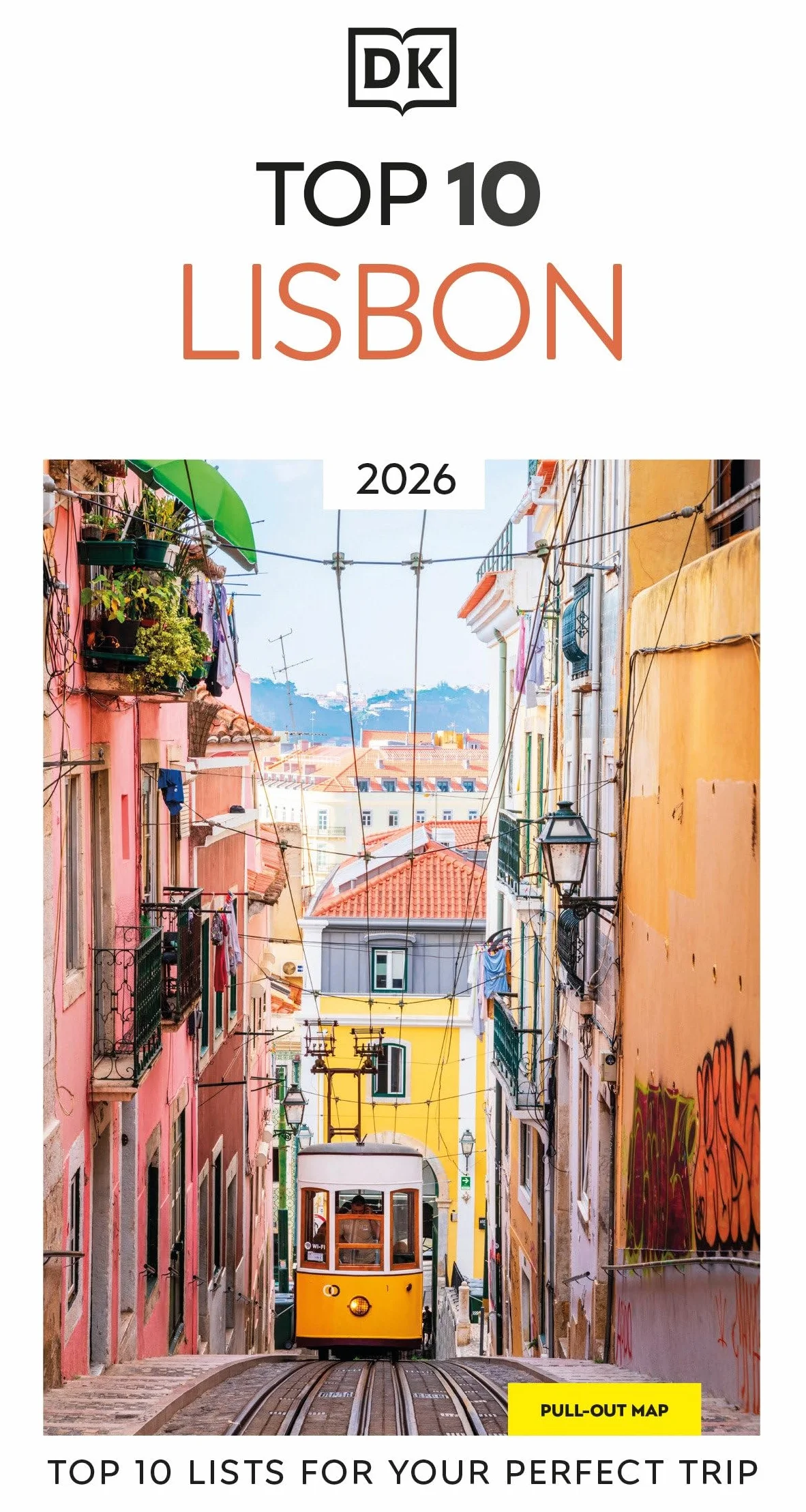 DK Top 10 Lisbon: Top 10 lists for your perfect trip, plus an all-weather folded map