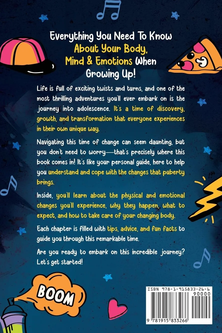 A Tween Boy's Guide to Puberty: Everything You Need to Know About Your Body, Mind, and Emotions When Growing Up. For Boys Age 8-12