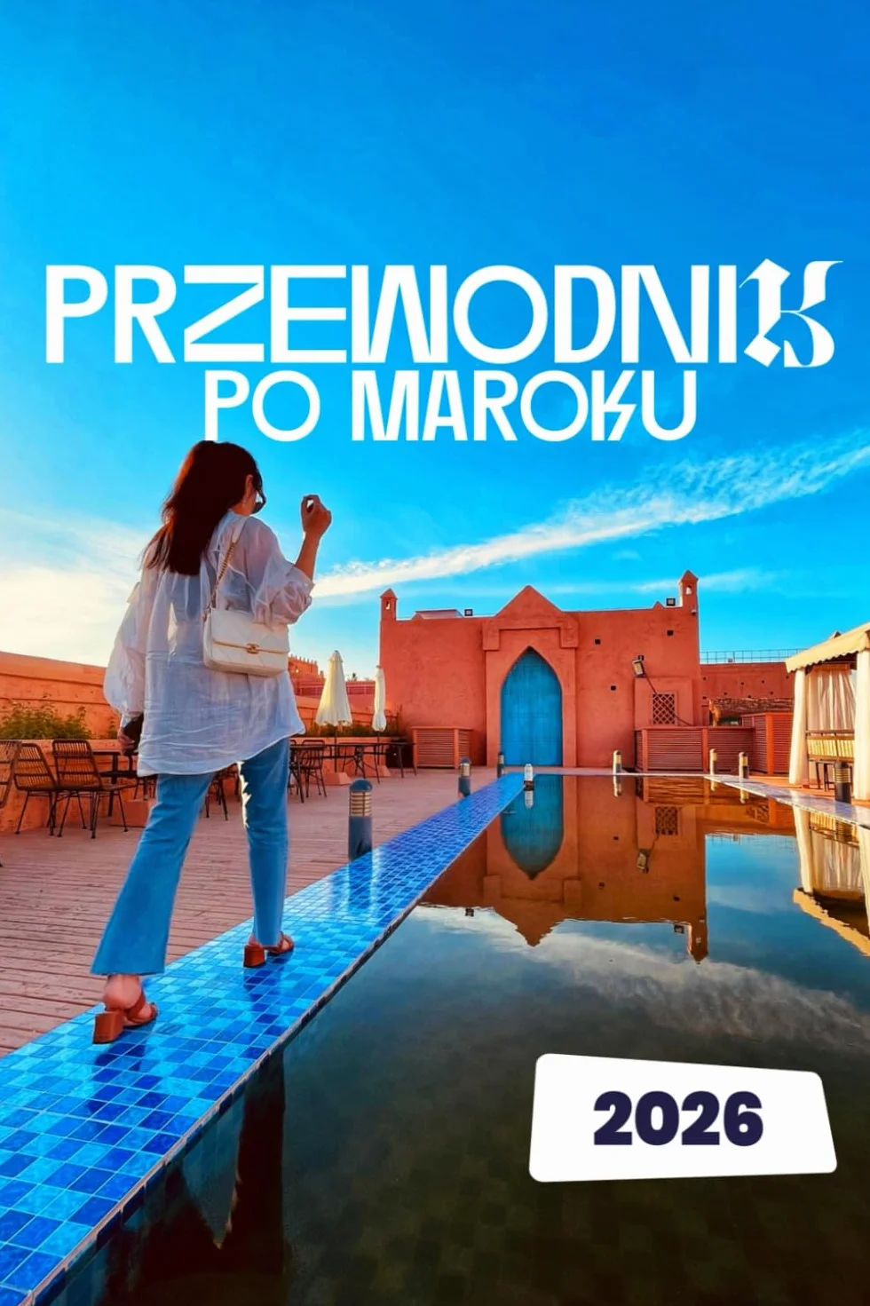 PRZEWODNIK PO MAROKU 2026