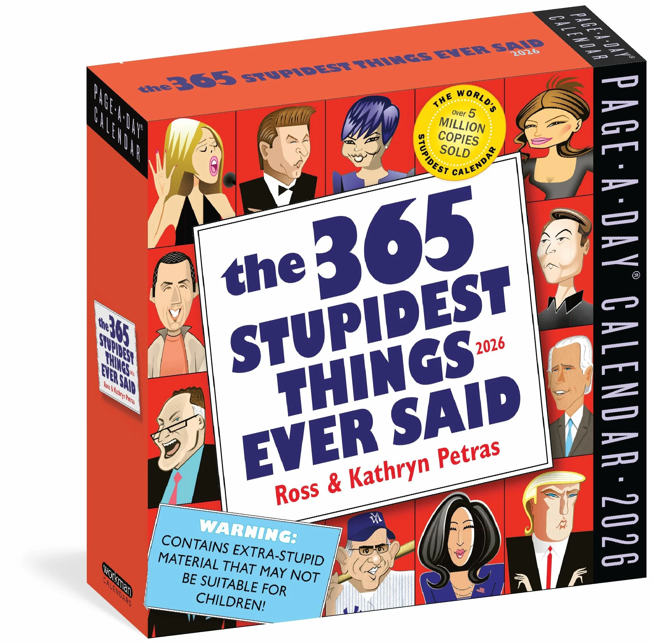 365 Stupidest Things Ever Said Page-A-Day® Calendar 2026: A Daily Dose of Ignorance, Political Doublespeak, Jaw-Dropping Stupidity, and More