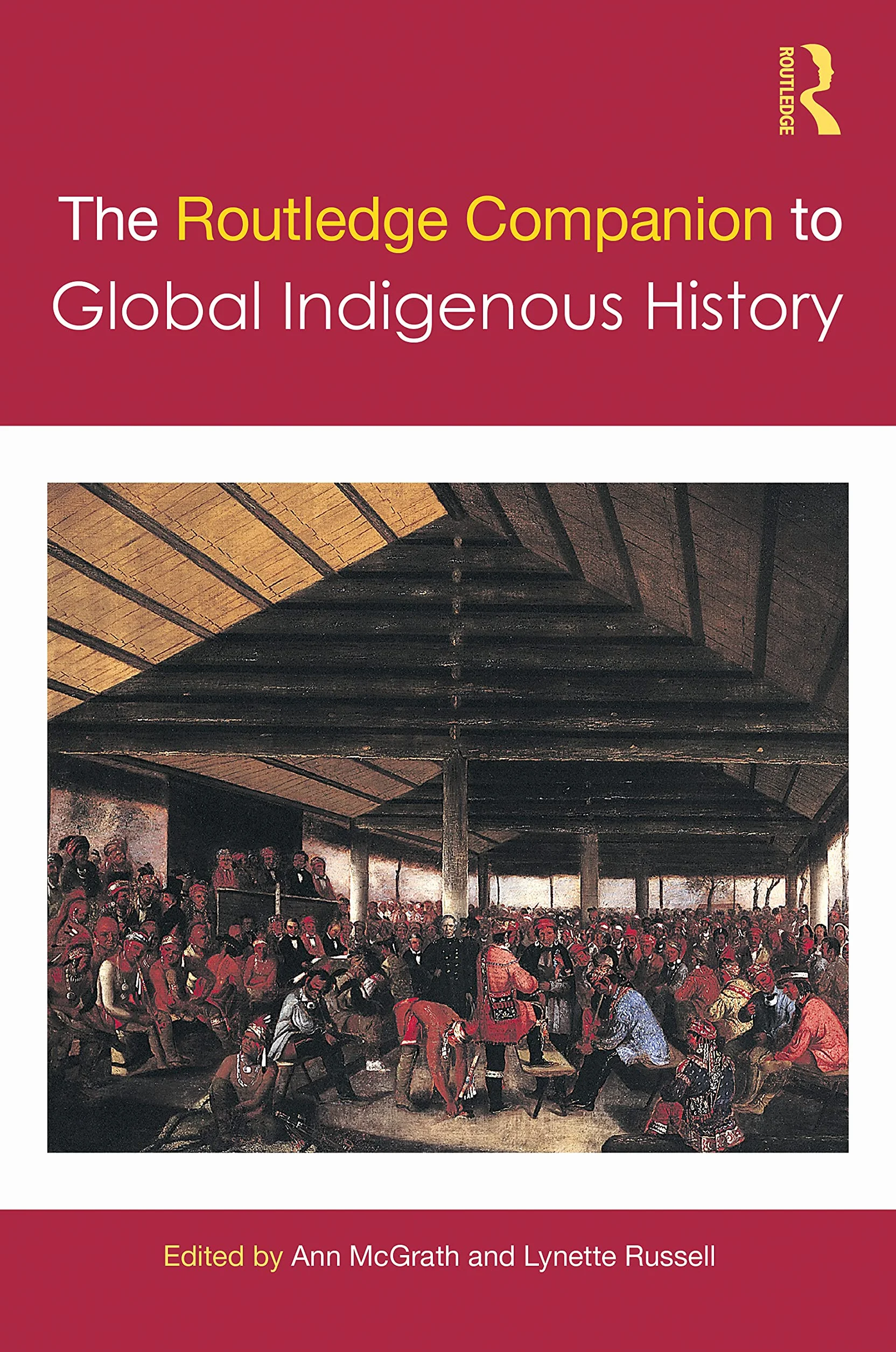 The Routledge Companion to Global Indigenous History