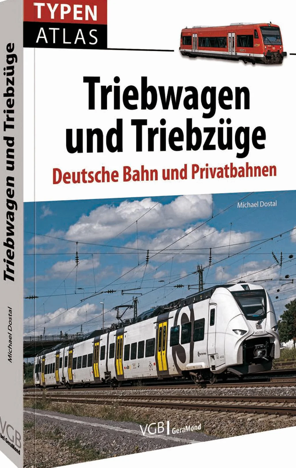 Typenatlas Triebwagen und Triebzüge: Deutsche Bahn und Privatbahnen