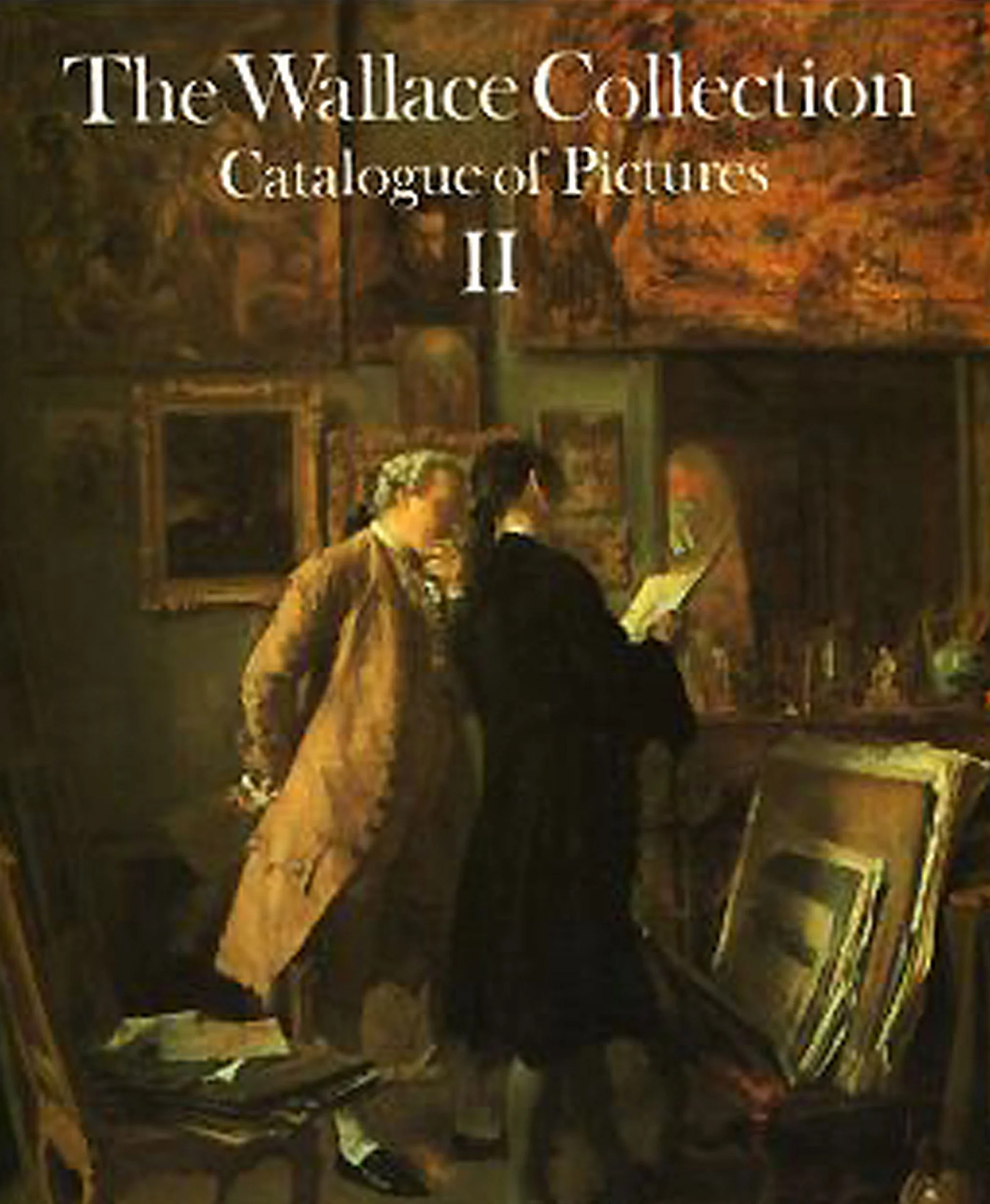 Wallace Collection. Volume 2: Catalog of Pictures: v. 2