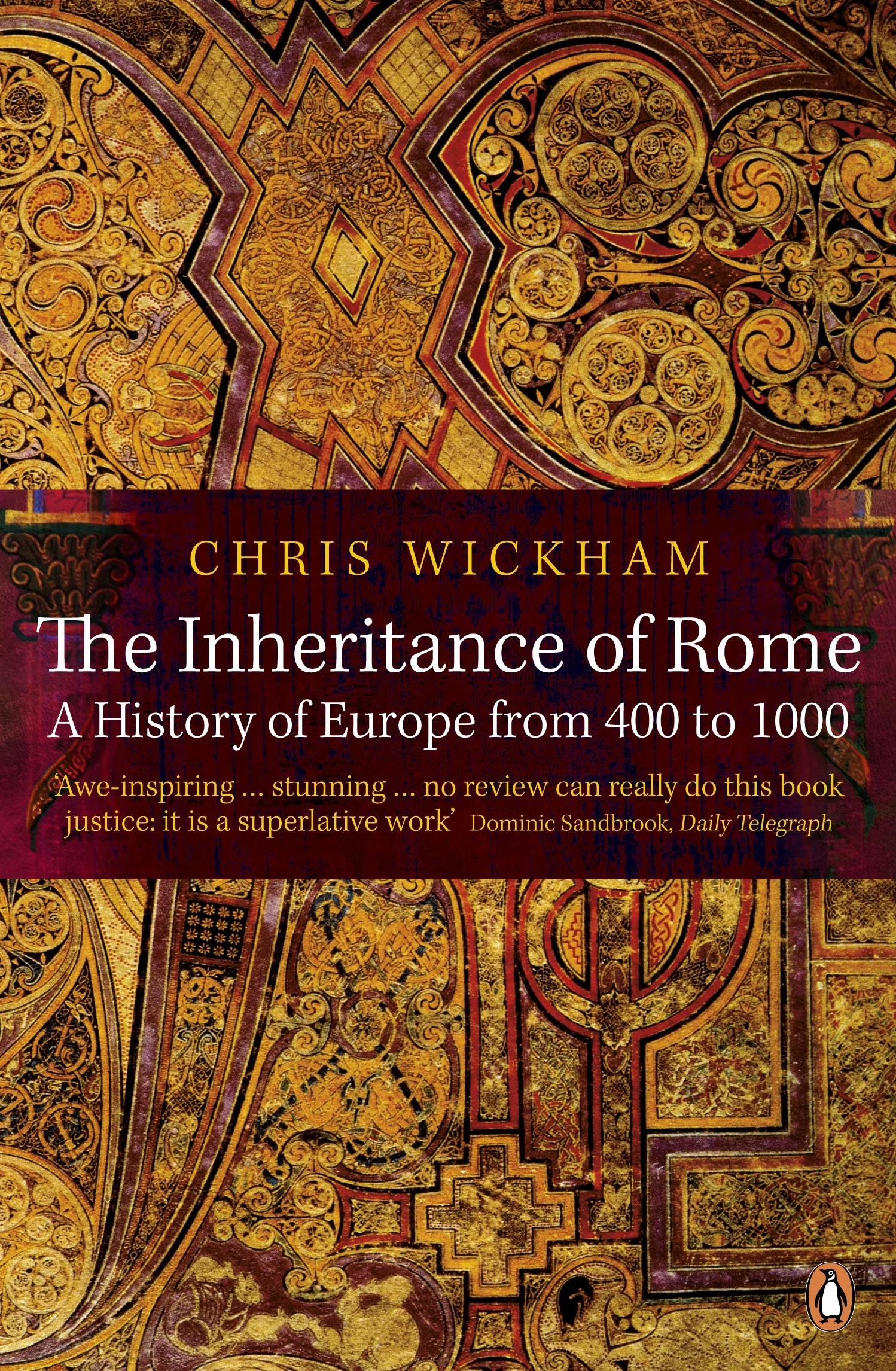 The Inheritance of Rome: A History of Europe from 400 to 1000