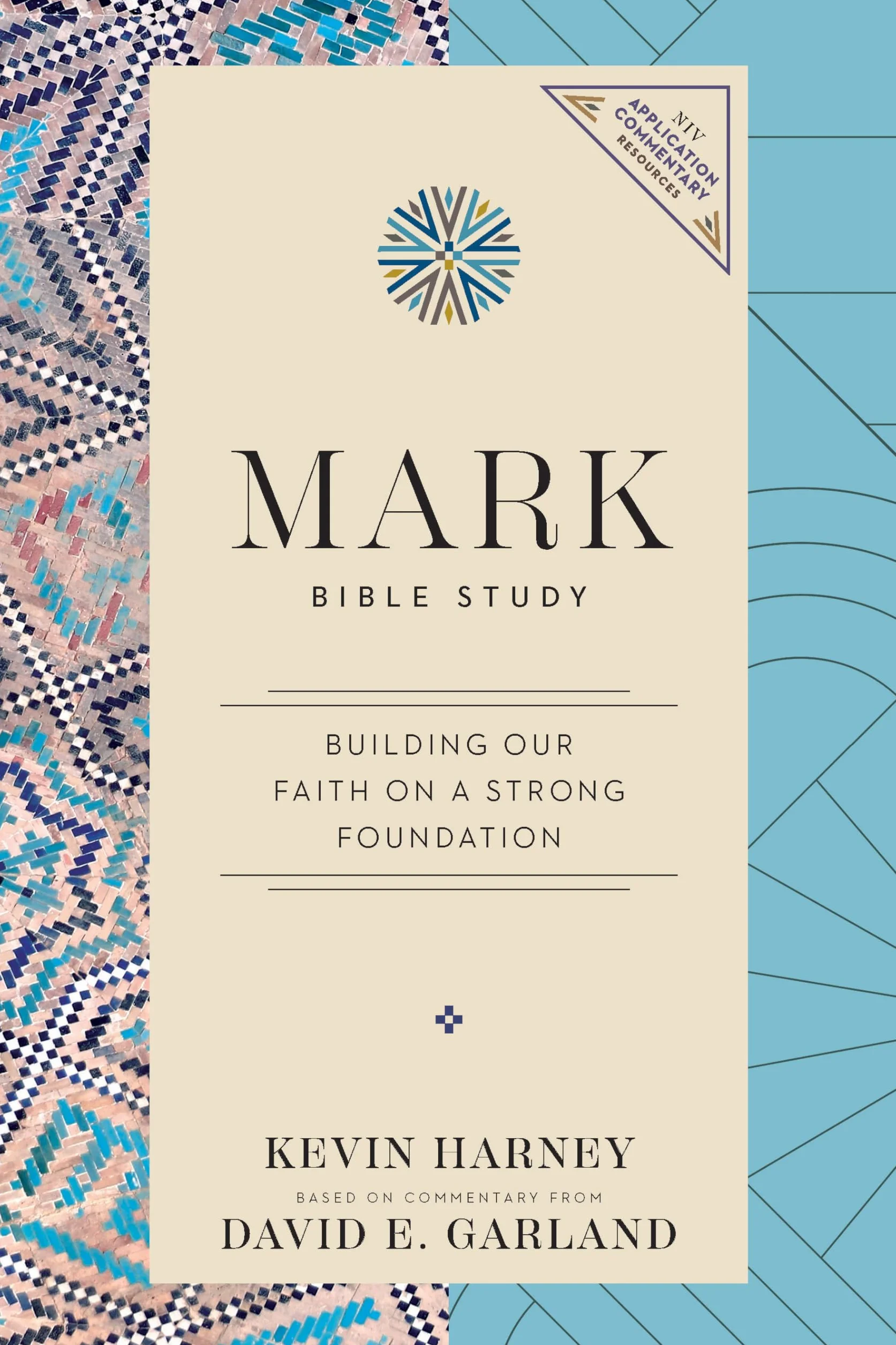 Mark Bible Study: Building Our Faith on a Strong Foundation