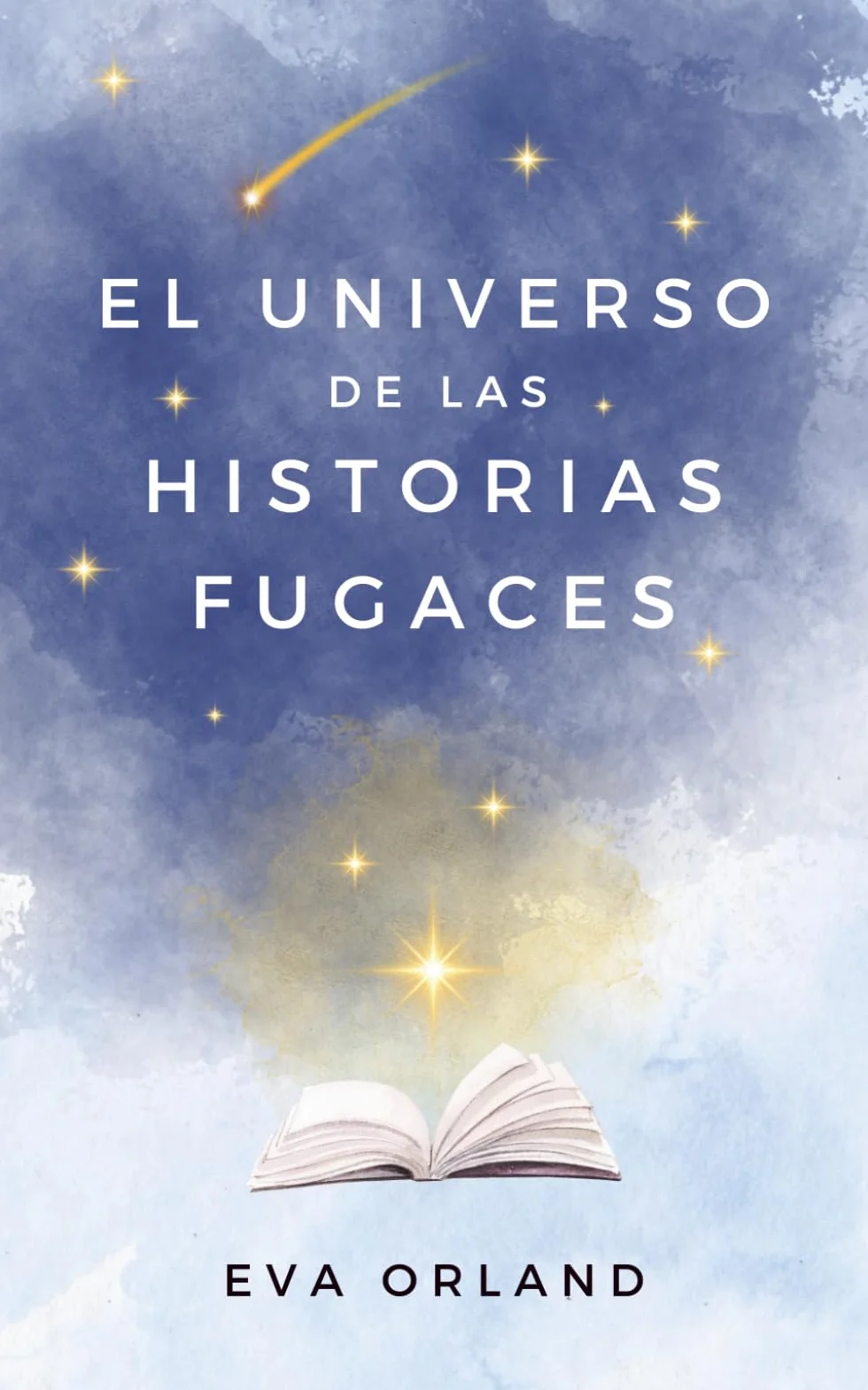 El universo de las historias fugaces: Una colección de relatos breves para explorar grandes emociones