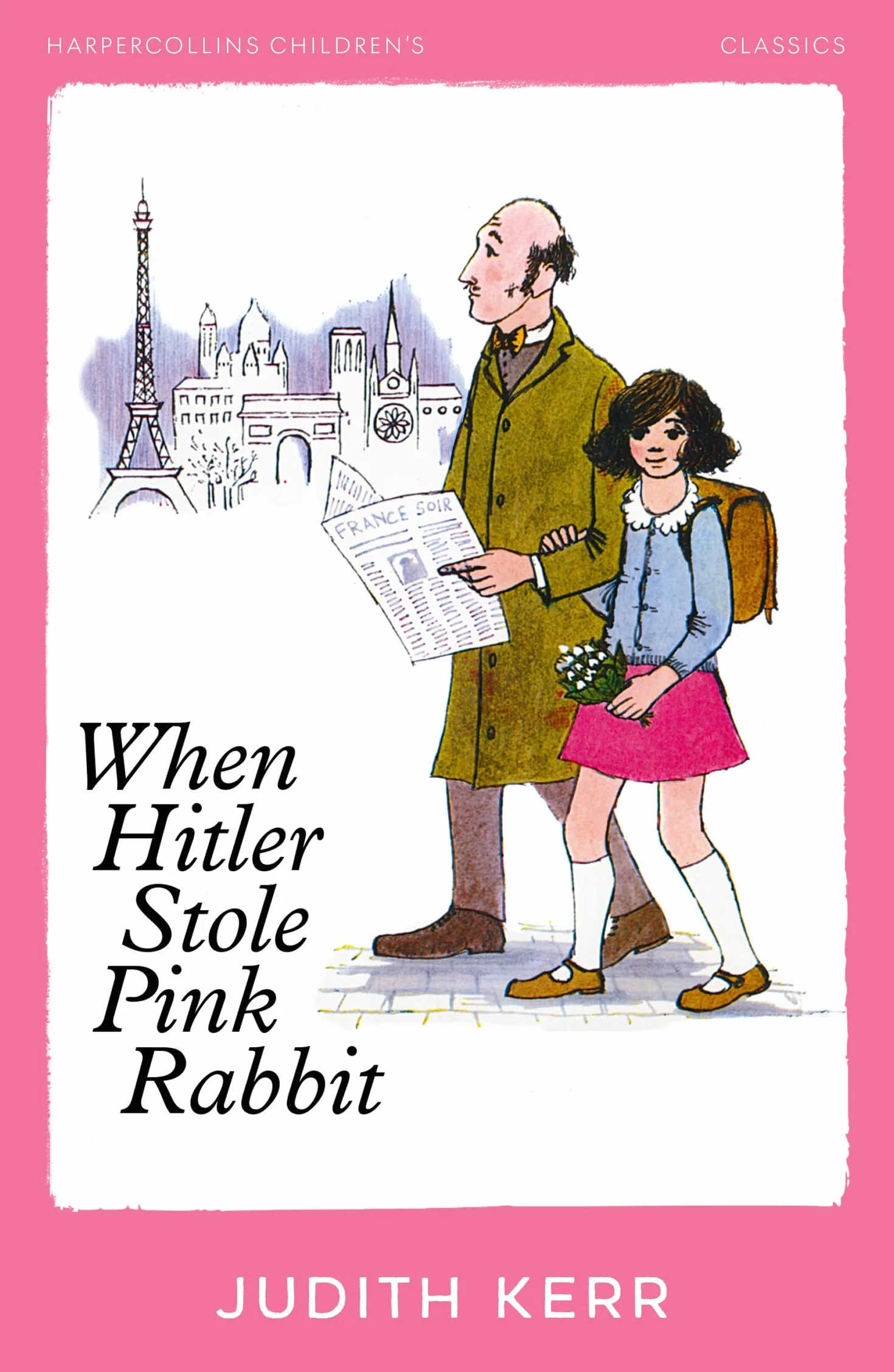 When Hitler Stole Pink Rabbit: A classic and unforgettable children’s book from the author of The Tiger Who Came To Tea