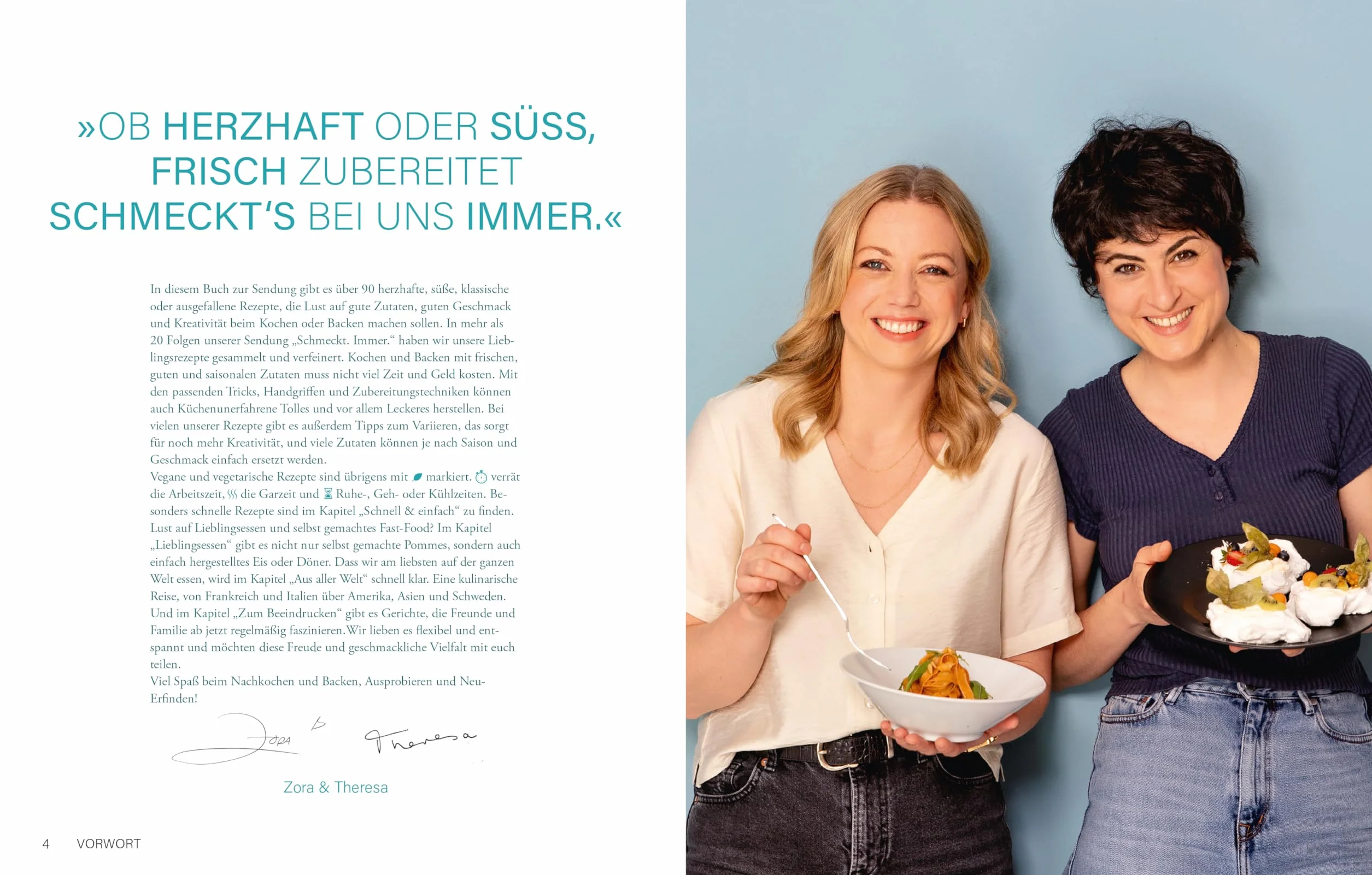 Schmeckt. Immer.: Kochen und backen mit Zora und Theresa - Das erste Buch zur erfolgreichen Koproduktion von NDR und WDR